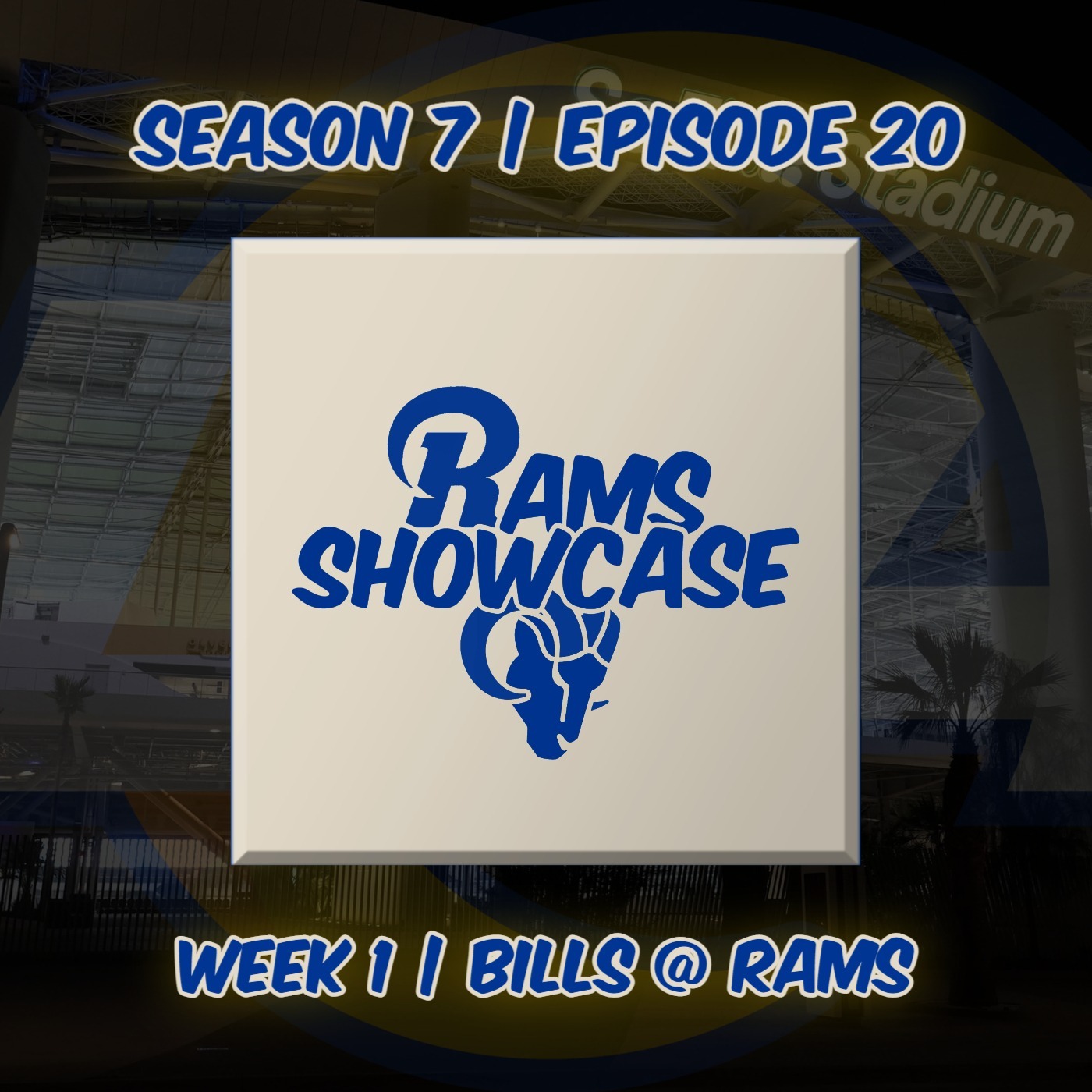 Rams Showcase | Week 1 - Buffalo Bills @ LA Rams | FULL PODCAST