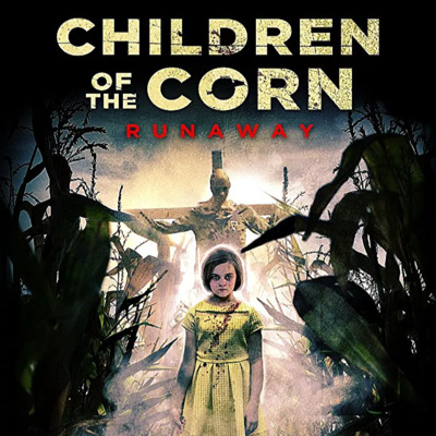 Season 12 Episode 31 : Children of the Corn: Runaway (2018) Season 12 Episode 31 : Children of the Corn: Runaway (2018)