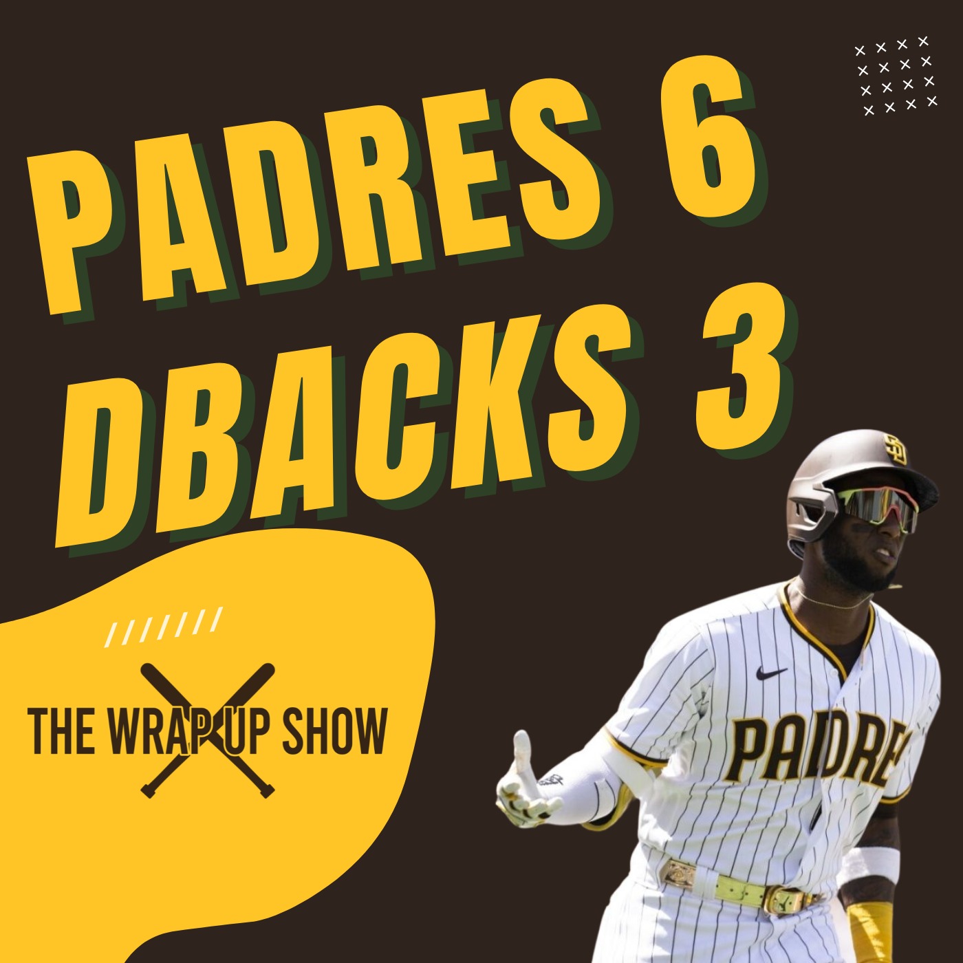 The Wrap-Up Show: Padres 6 DBacks 3
