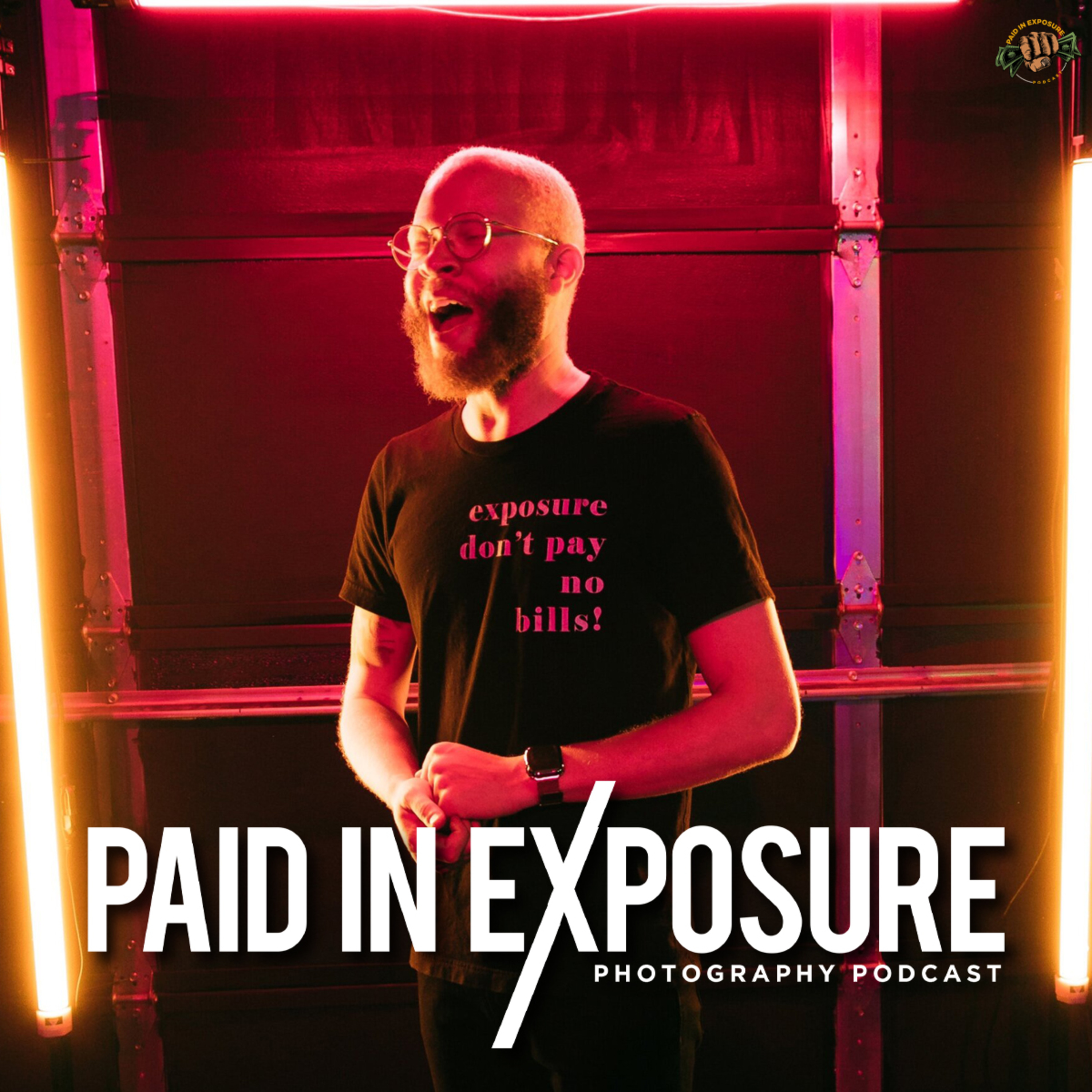 Paid in Exposure Photography Podcast