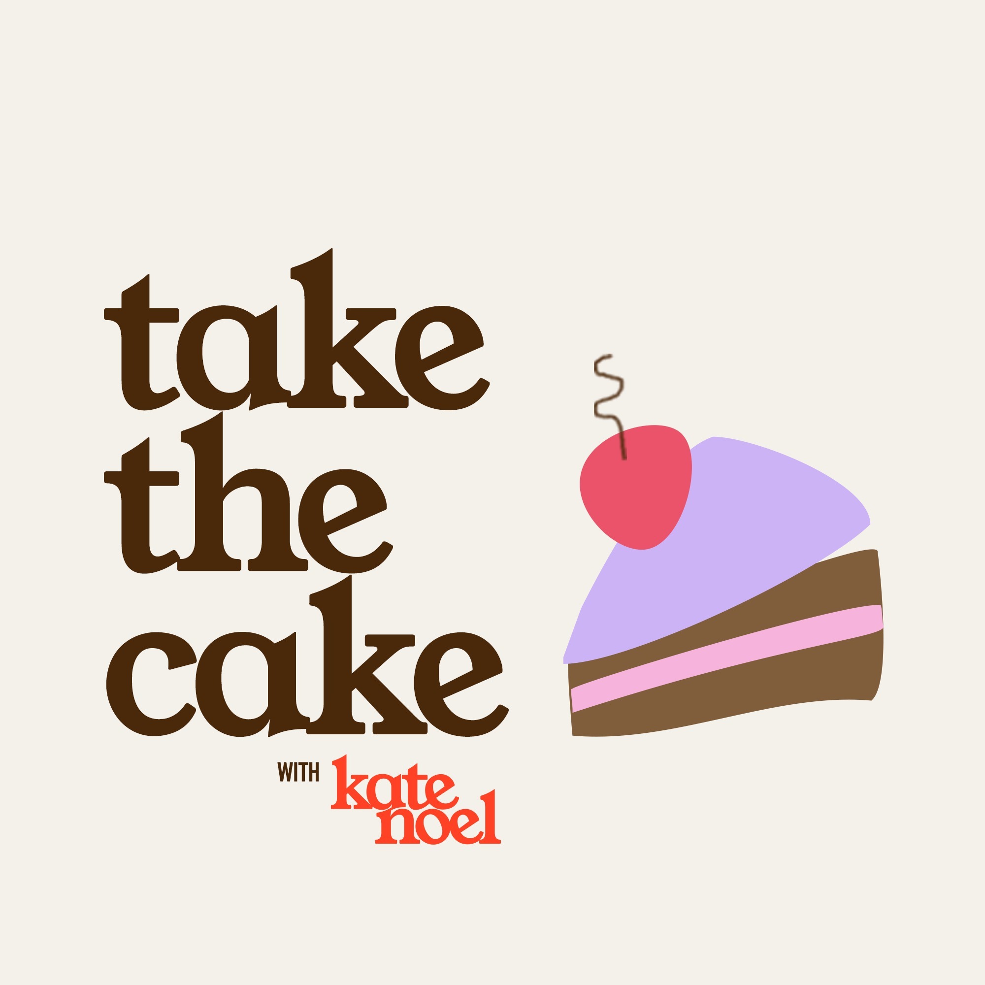 Take The Cake with Kate Noel