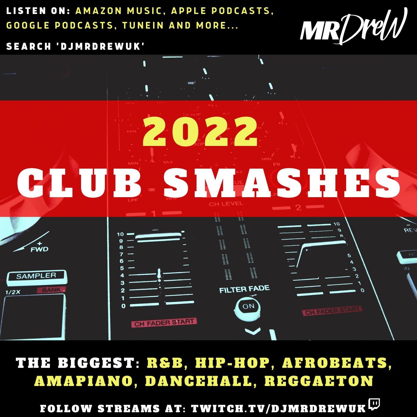 2022 Club Smashes - Mixed by DJ Mr Drew