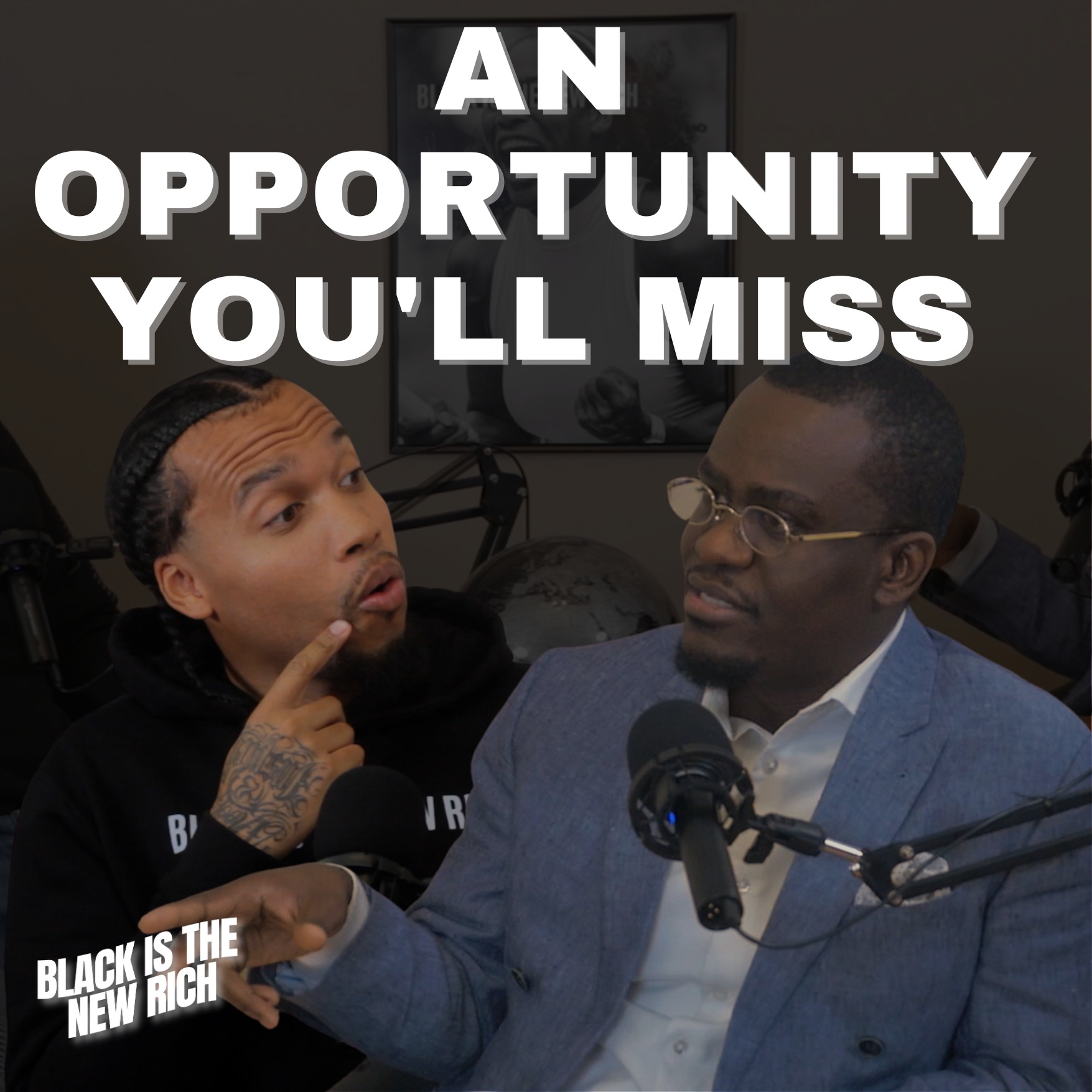 Black Is The New Rich The Podcast