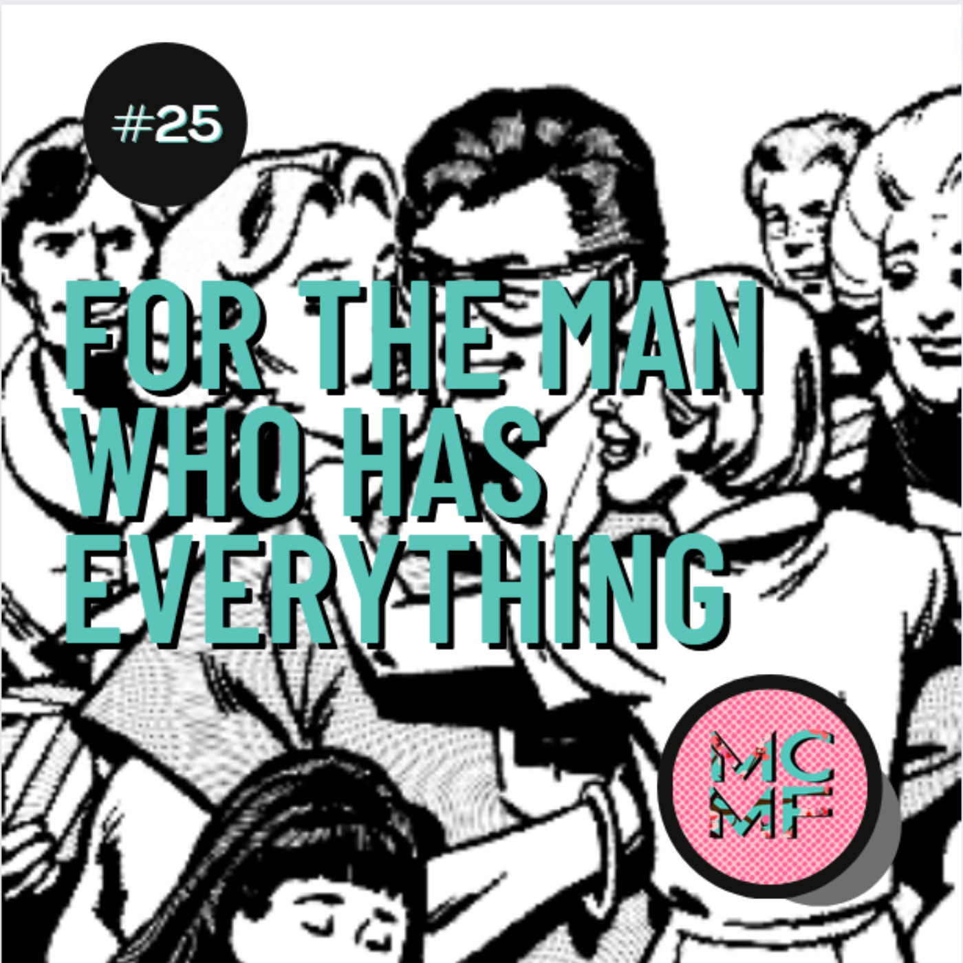 025: For The Man Who Has Everything