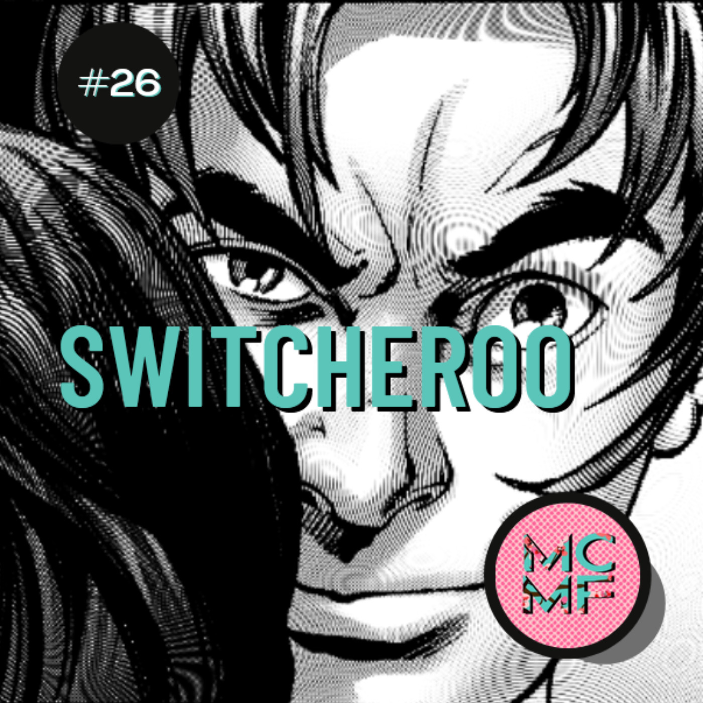 026: Switcheroo