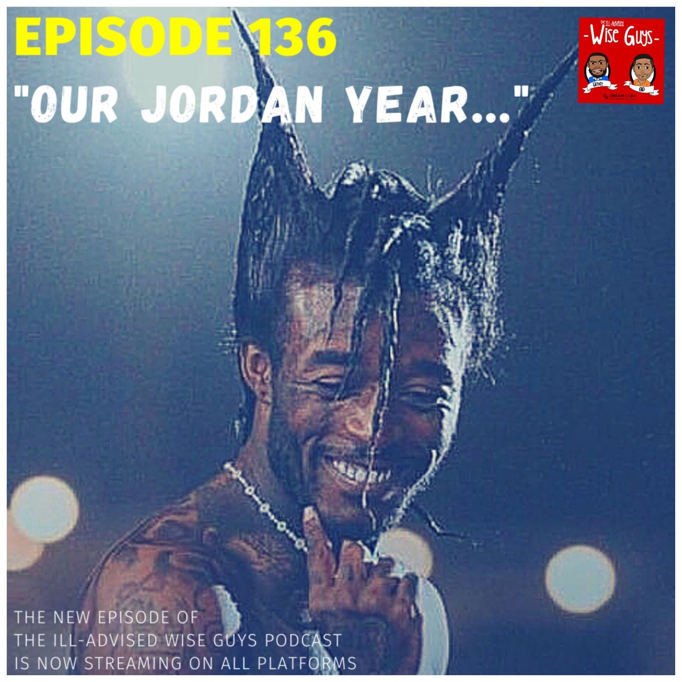 Episode 136 - "Our Jordan Year..." Image