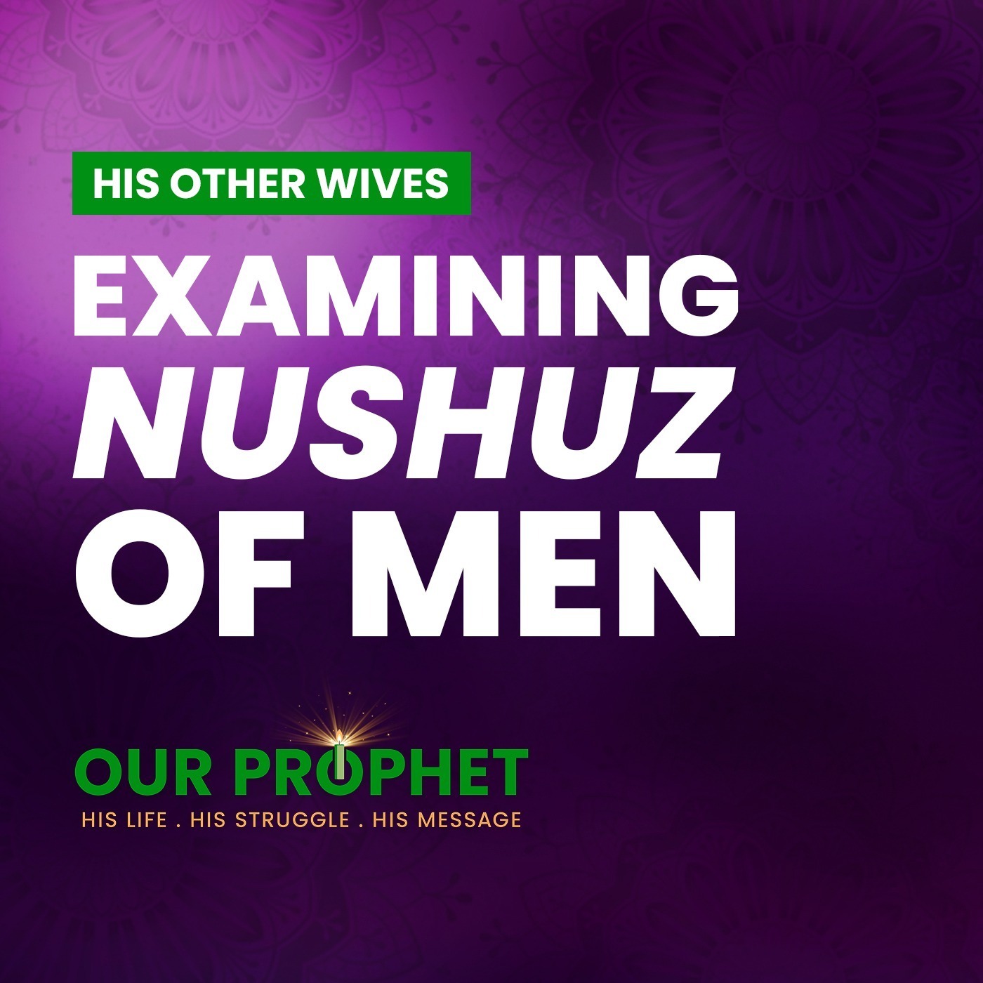 EP 176: Can A Woman Give Up Her Rights To Prevent Divorce? (Surah an-Nisa, 128) | #OurProphet episode artwork