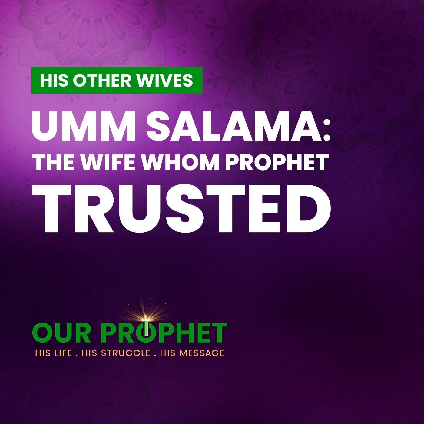 EP 180: Marriage with Umm Salama & Her Status In The Eyes of The Prophet | #OurProphet episode artwork