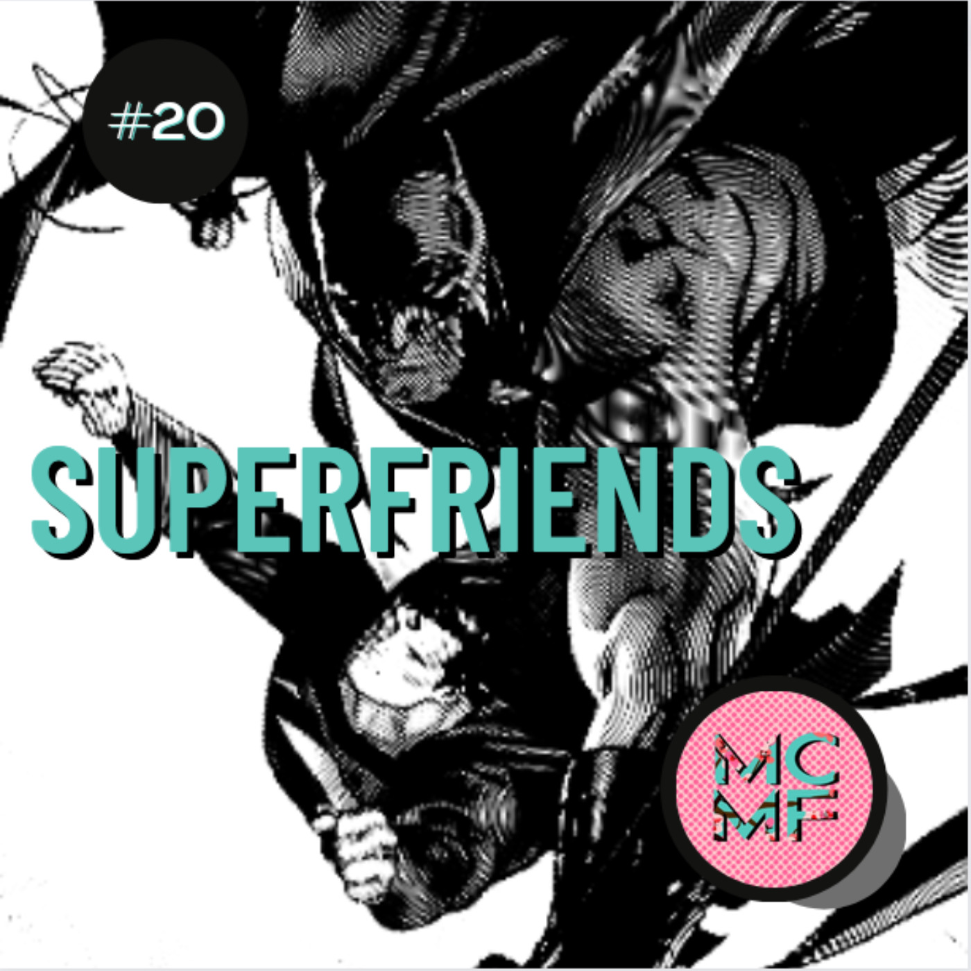020: Superfriends