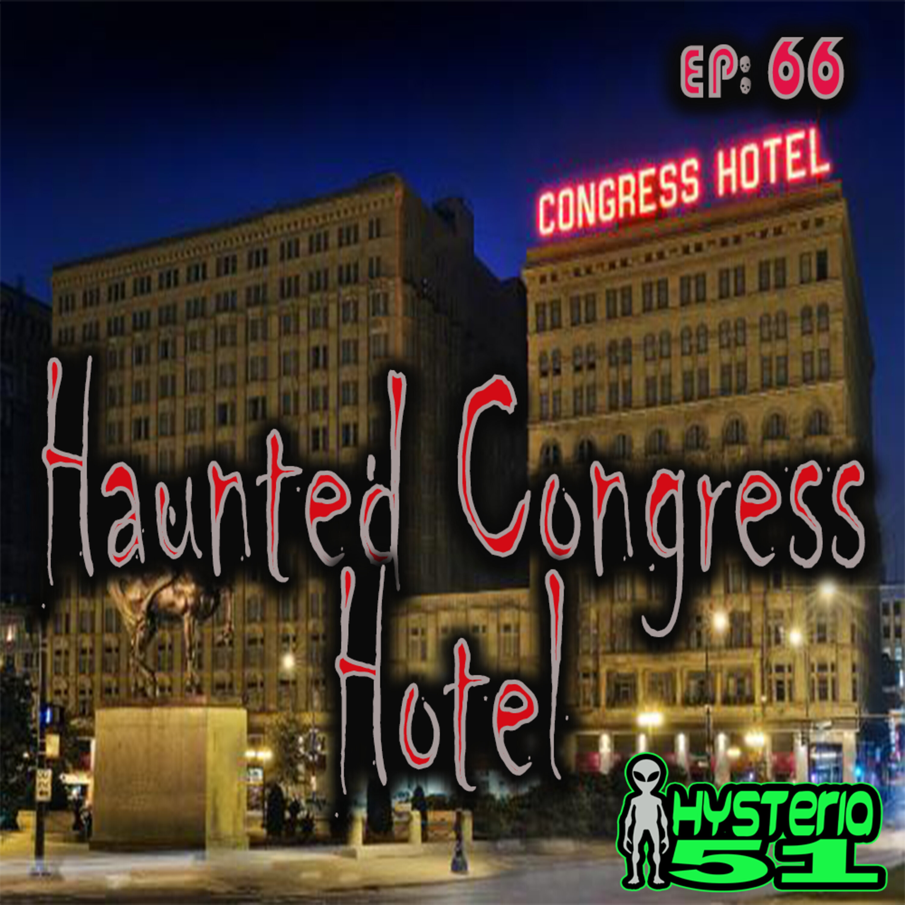 Haunted Congress Hotel: Secret Rooms, Ghosts, and Shadow People | 66