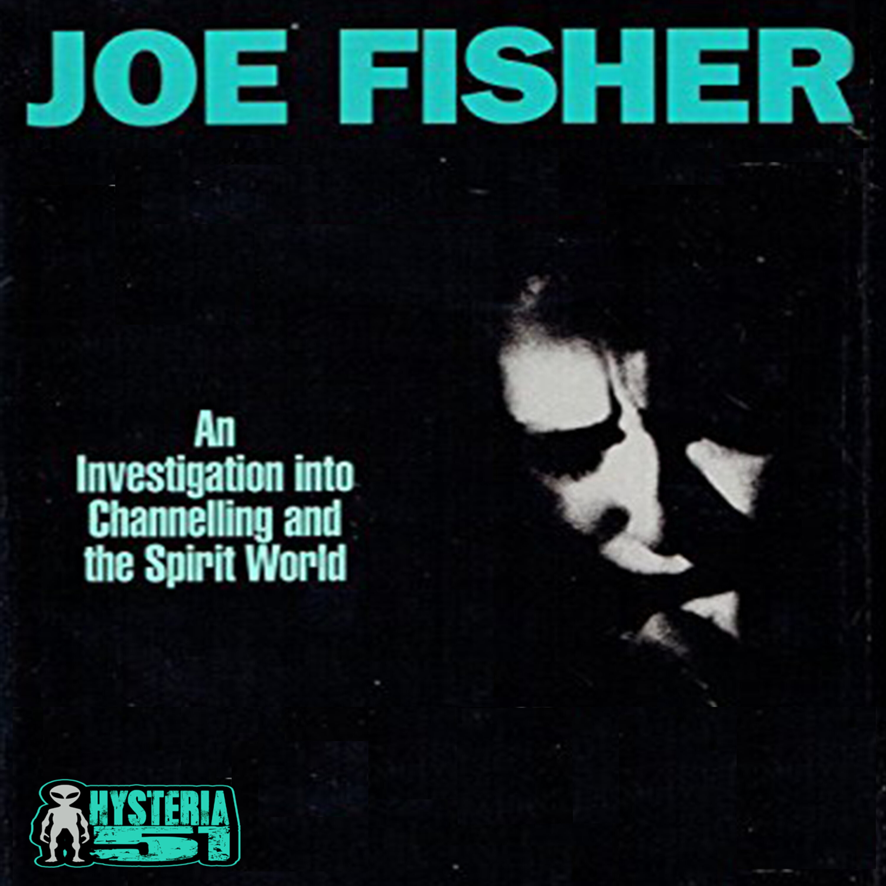 Joe Fisher: A Man Murdered by Ghosts? | 282 Image