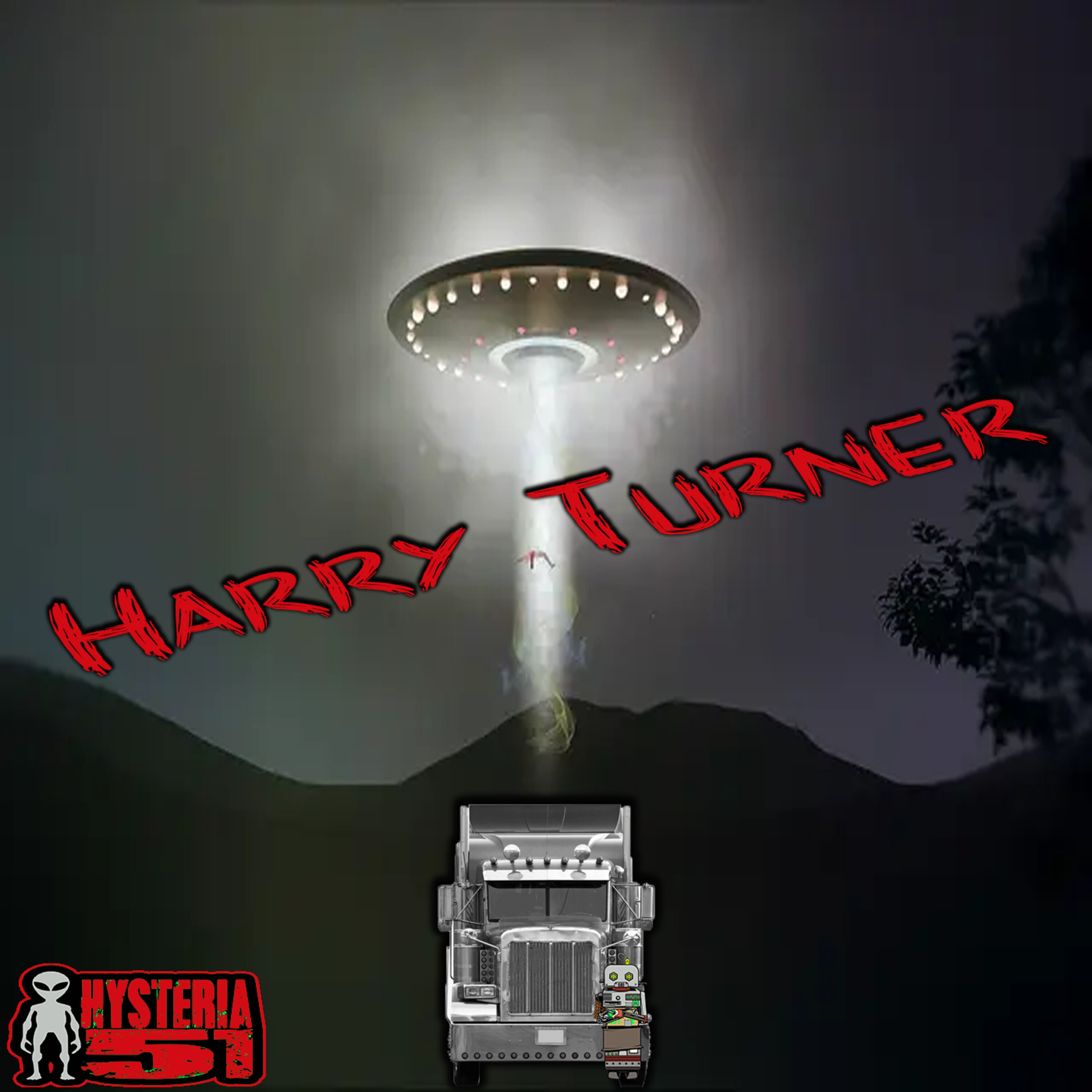 The Harry Turner Incident: 18 Wheels of Alien Terror | 280 Image
