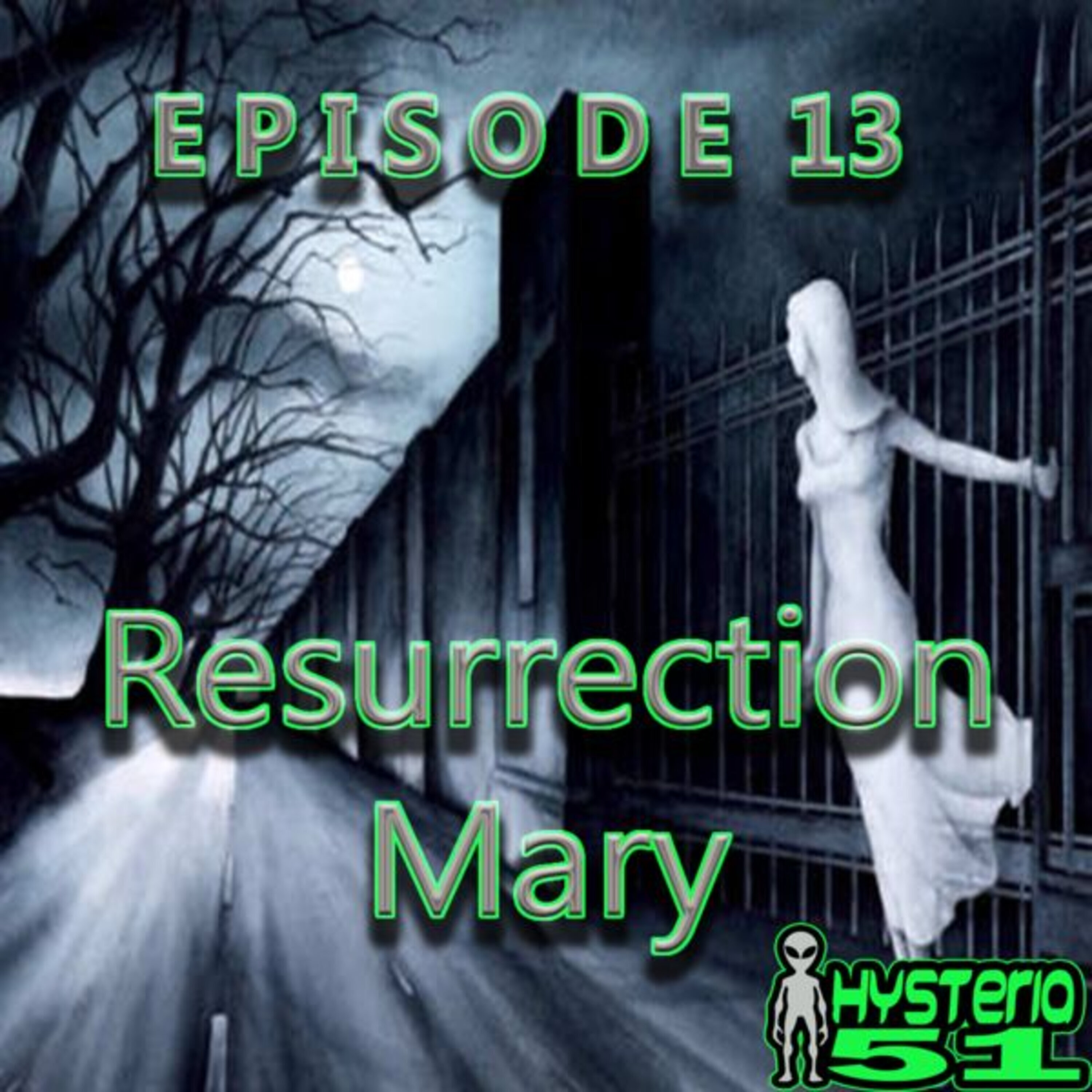 Resurrection Mary | 13 Image