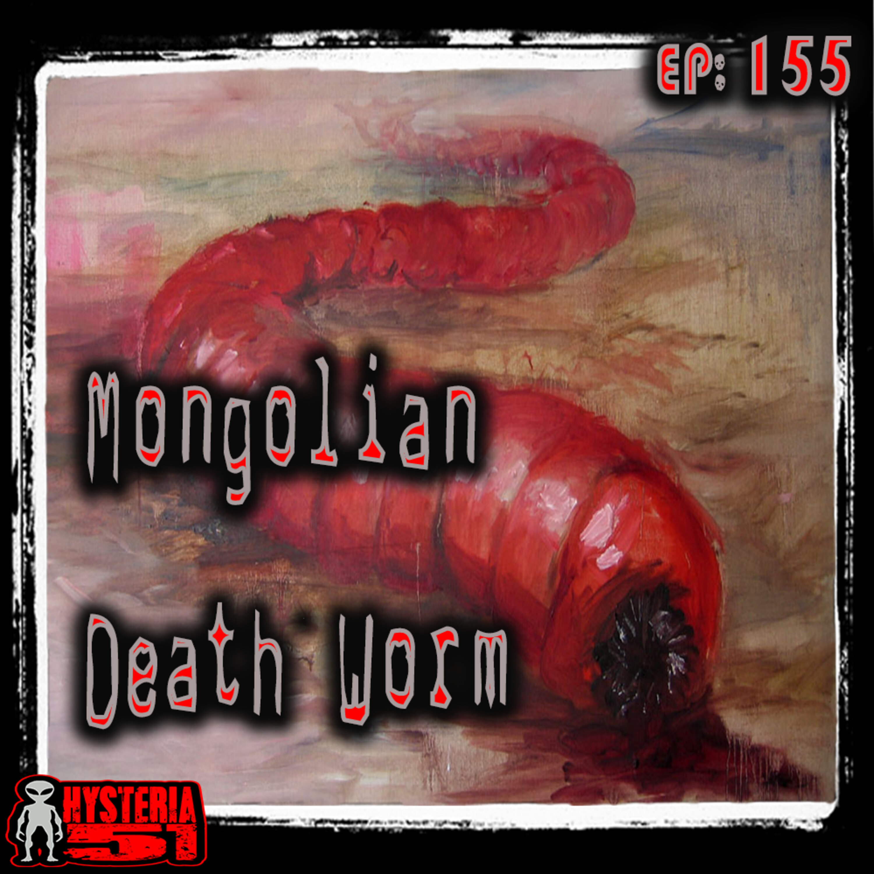 Mongolian Death Worms: Acidic Annelid or Nomad Nonsense? | 156 Image