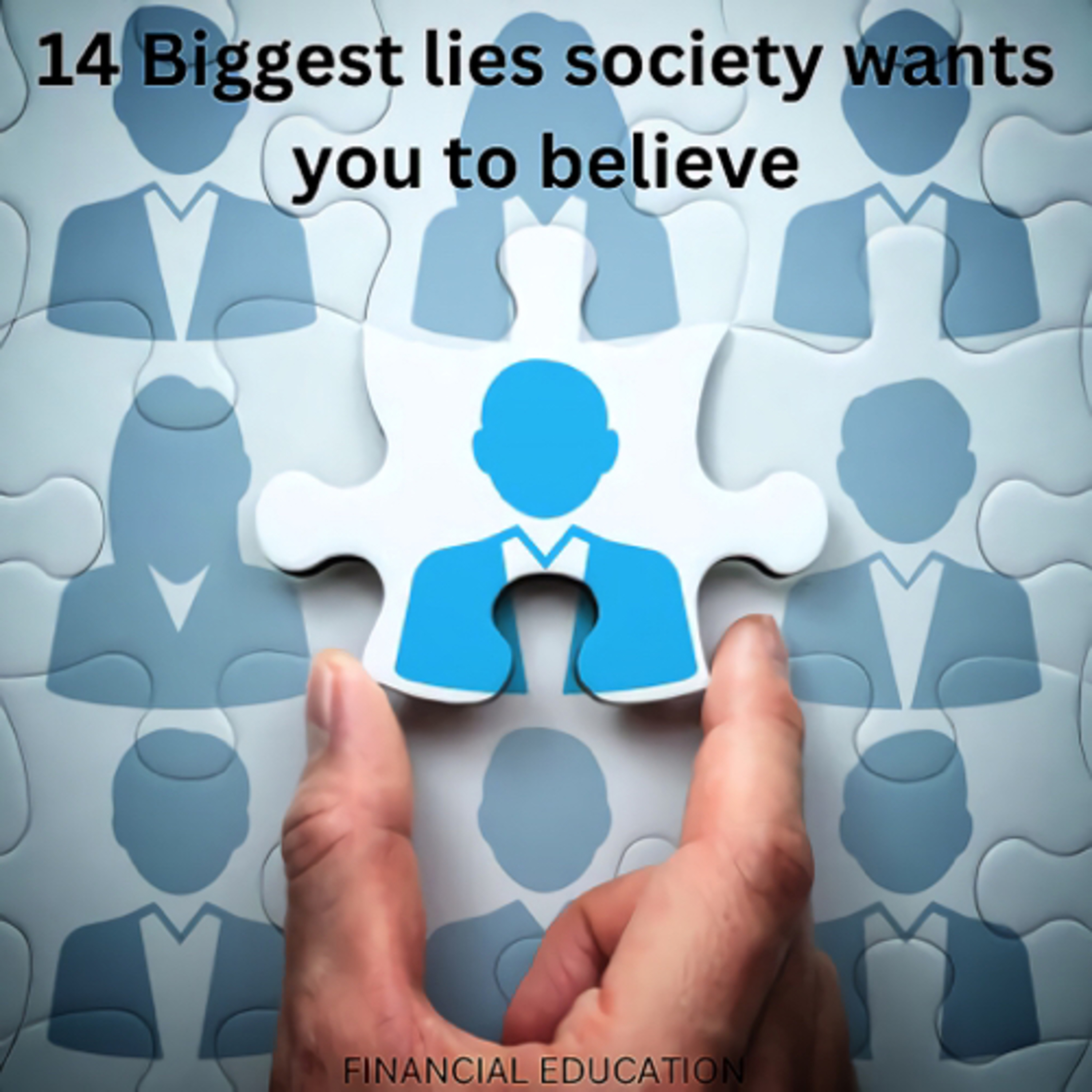 14 Biggest lies society wants you to believe episode artwork