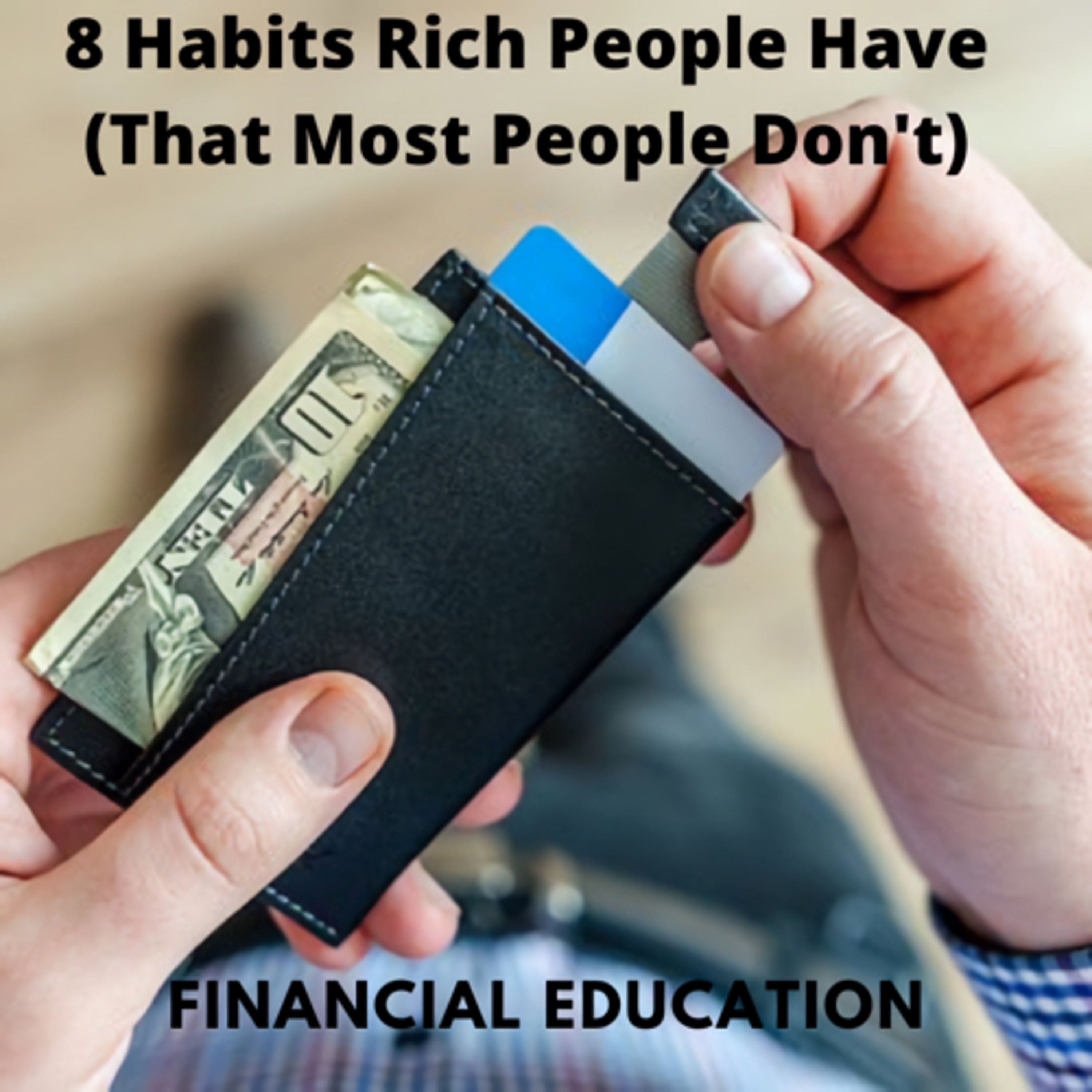 8 Habits Rich People Have (That Most People Don't) episode artwork