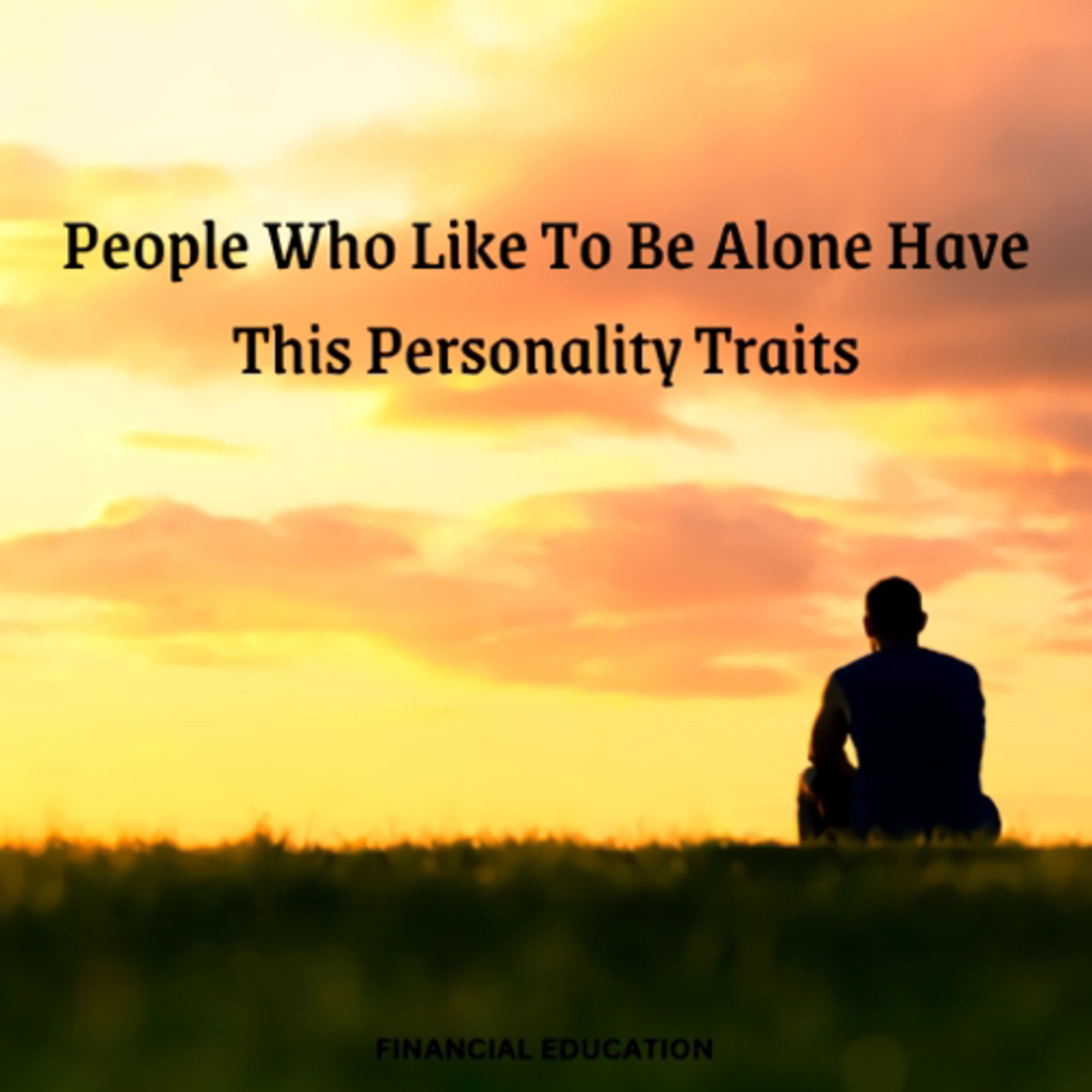 People Who Like To Be Alone Have This Personality Traits episode artwork