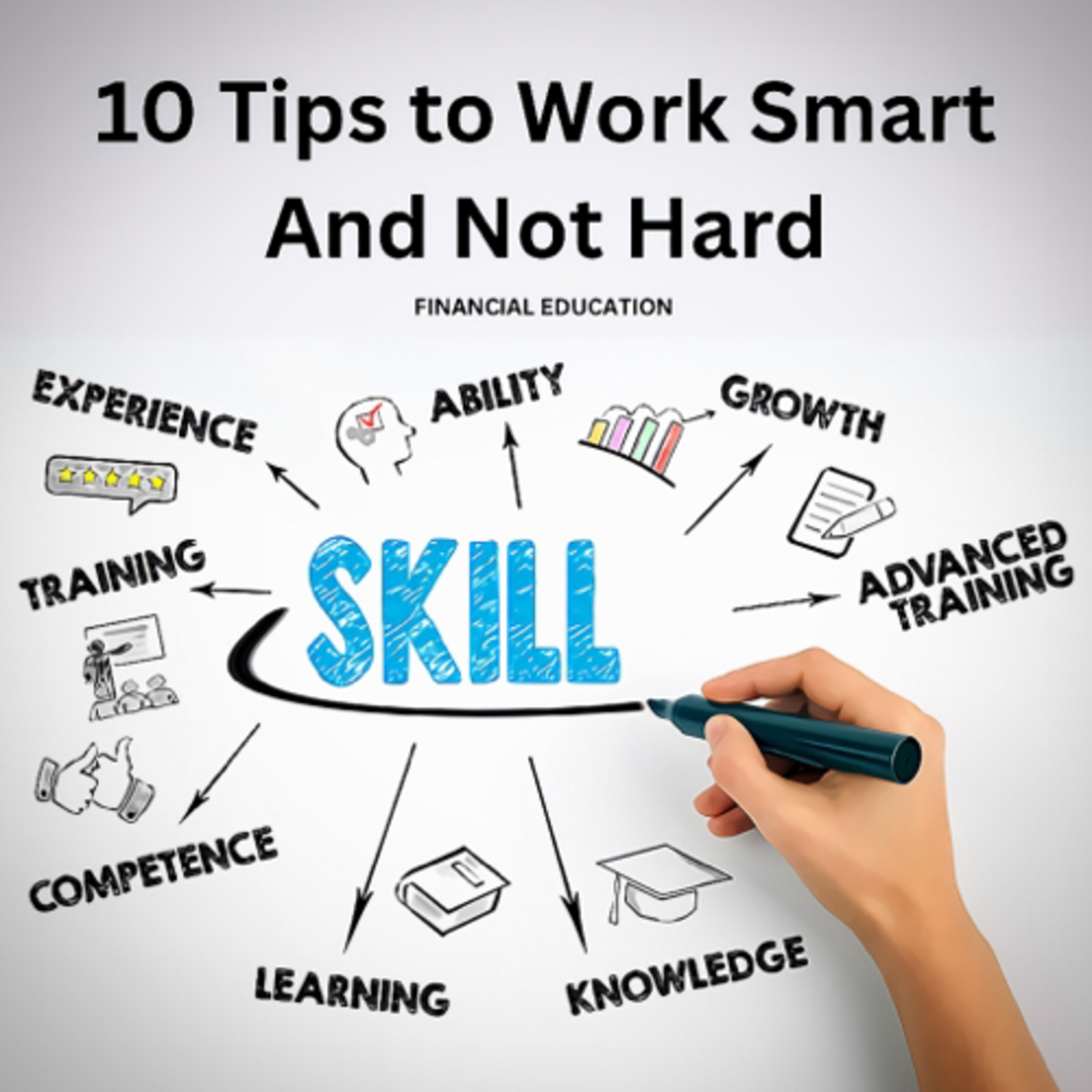 10 Tips to Work Smart And Not Hard episode artwork