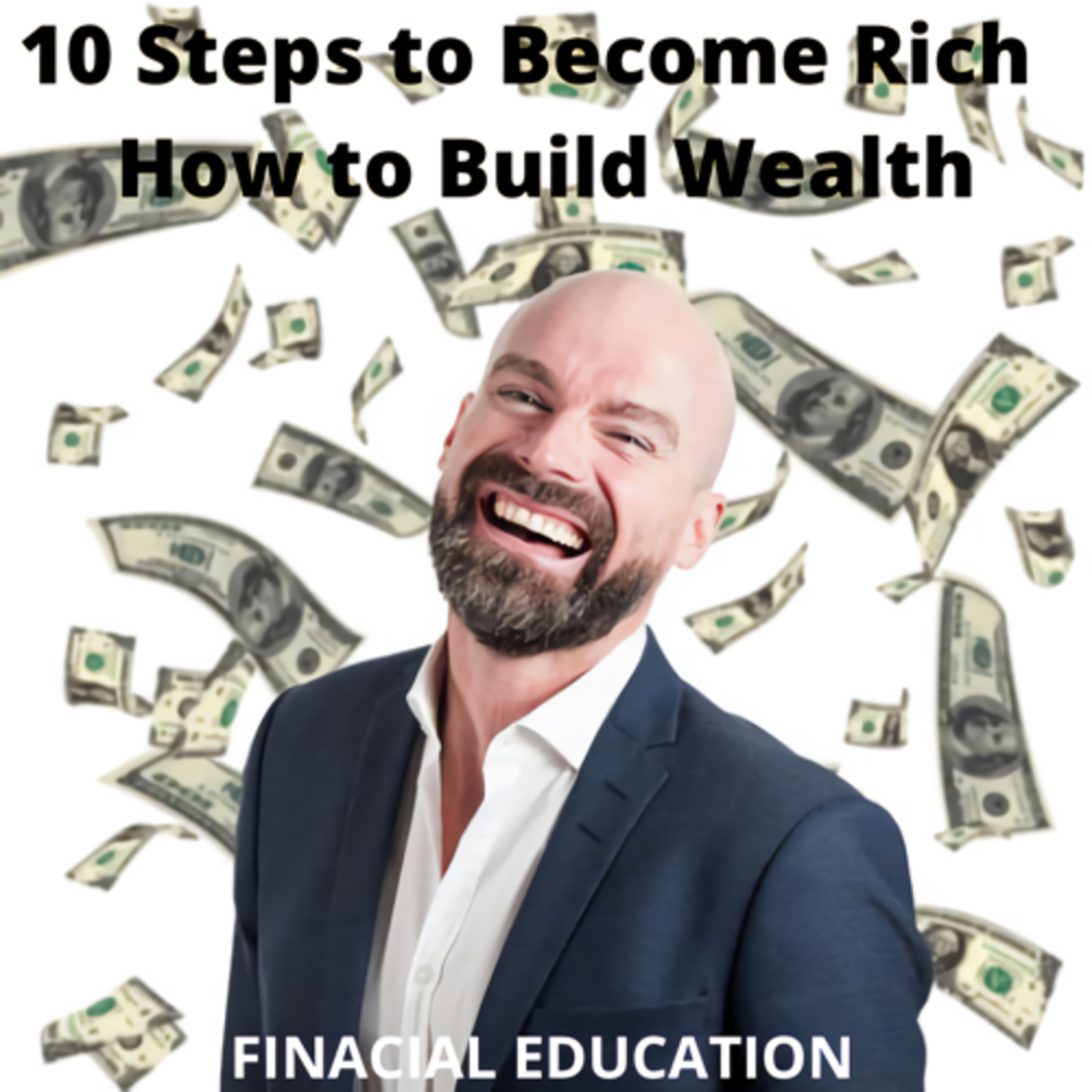 10 Steps to Become Rich How to Build Wealth. episode artwork