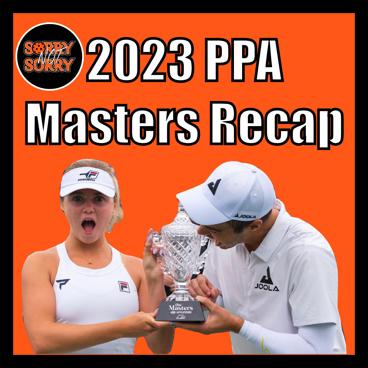 Sorry Not Sorry Pickleball Podcast