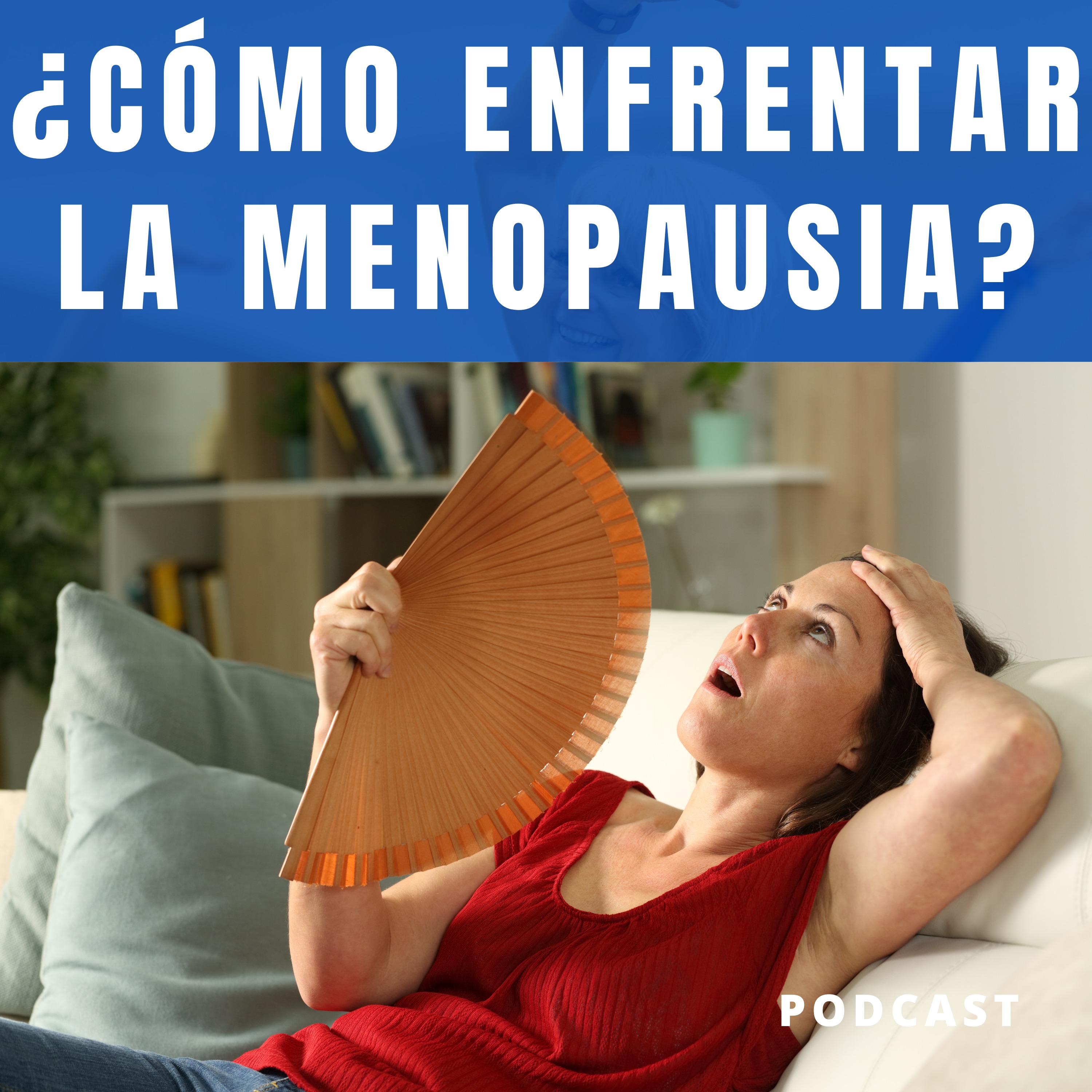 La ENERGÍA y EMOCIONES detrás de la MENOPAUSIA: Señales, Síntomas y cómo AFRONTARLA (Bioenergía)