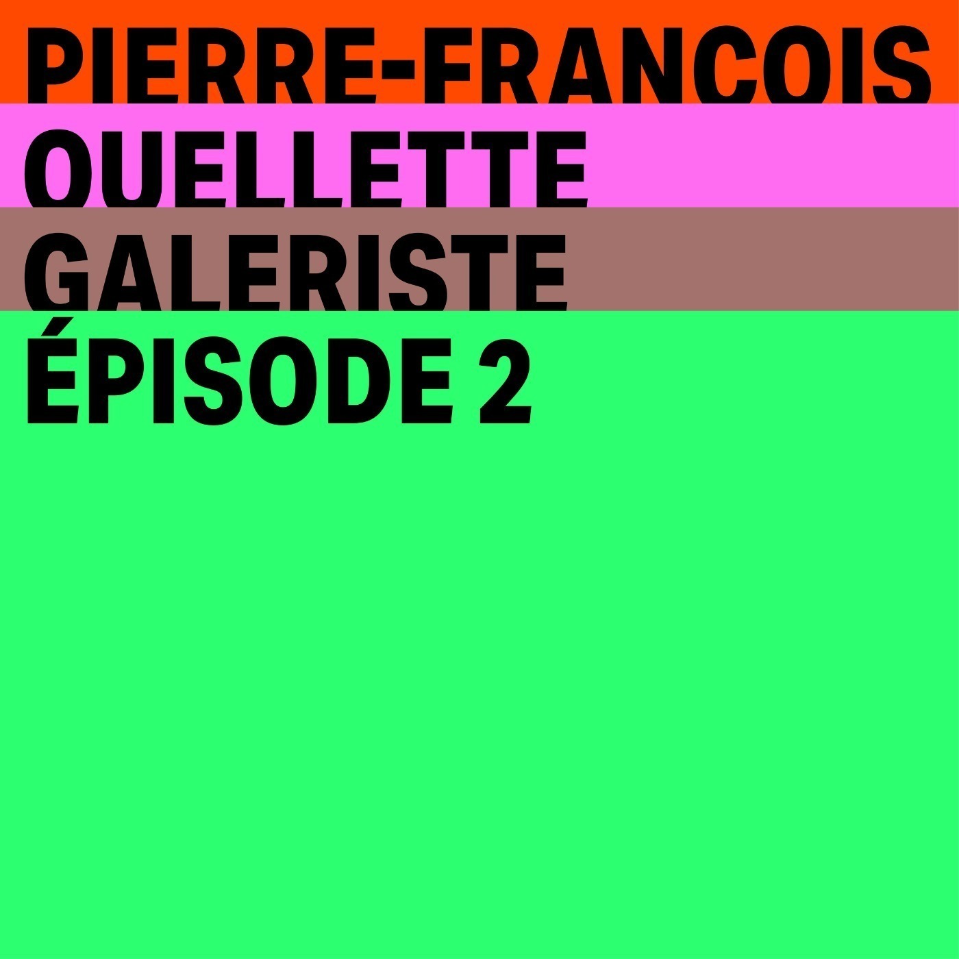 Pierre-François Ouellette - Qu’est-ce qu’un.e galeriste ? - Partie 1
