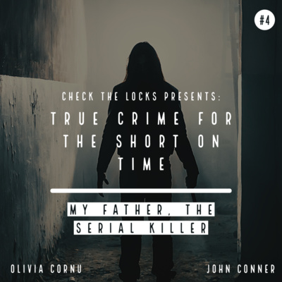 Check The Locks: A True Crime Podcast