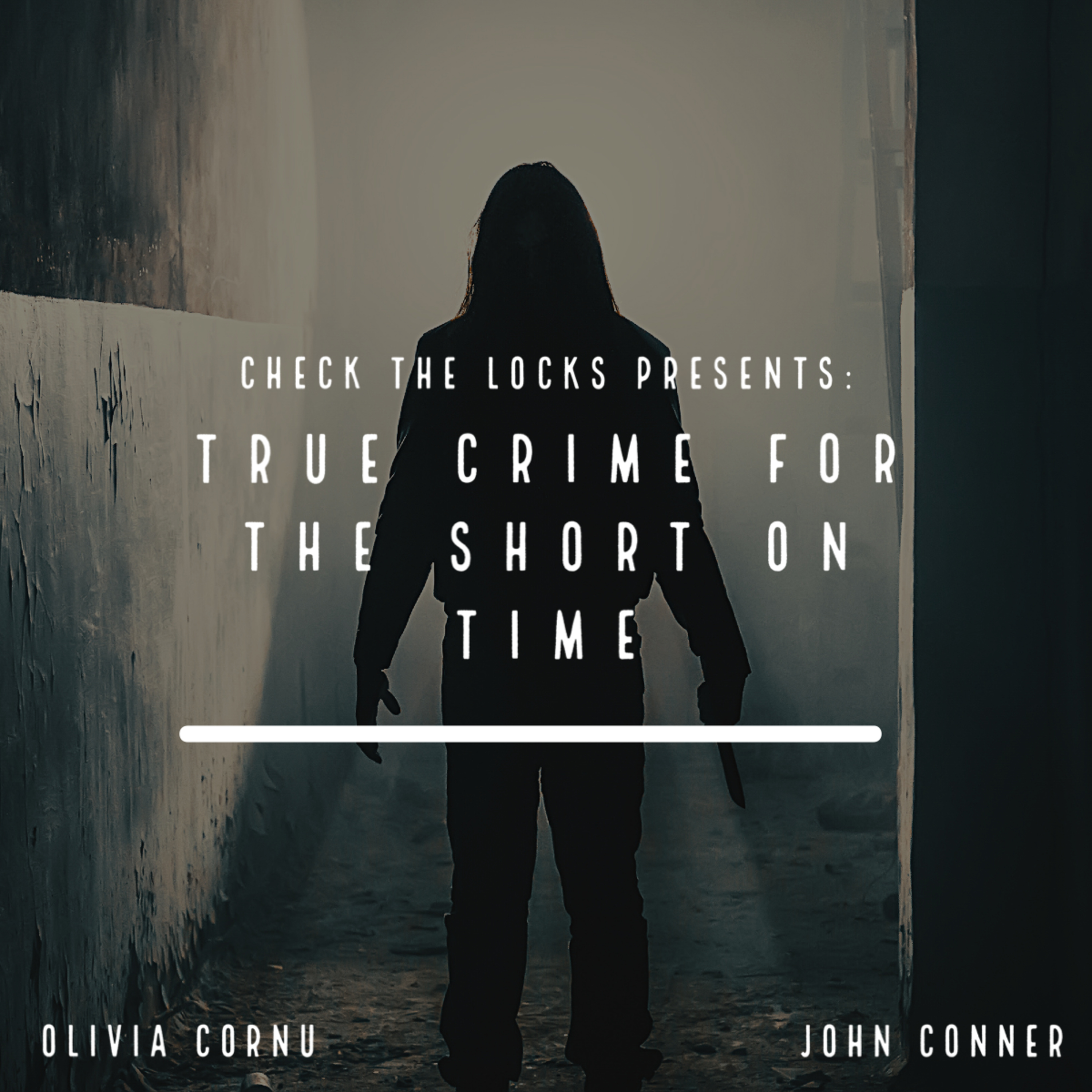 Check The Locks: A True Crime Podcast