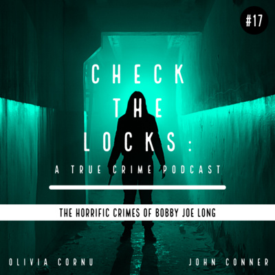Check The Locks: A True Crime Podcast