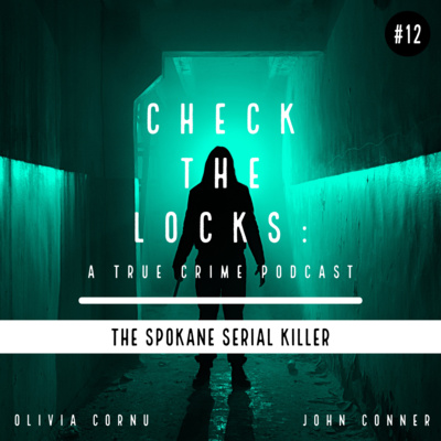 Check The Locks: A True Crime Podcast