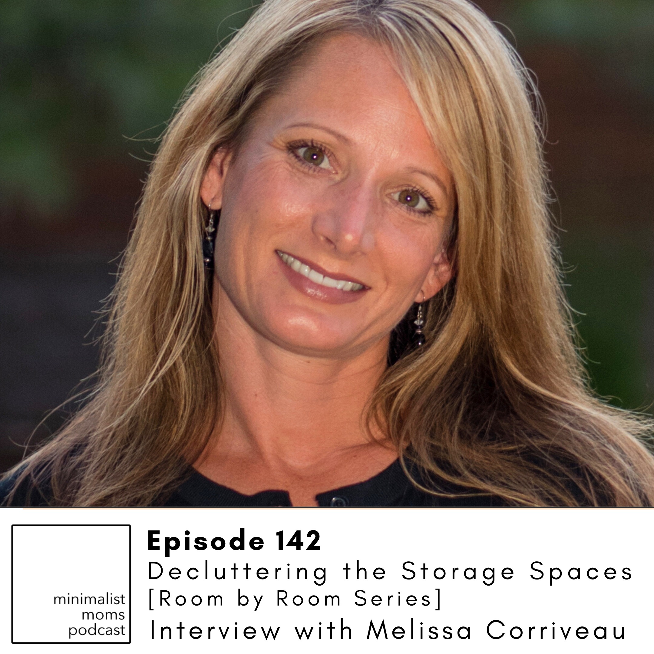 EP142: Decluttering Storage Spaces [Room by Room Series] with Morgan Tyree