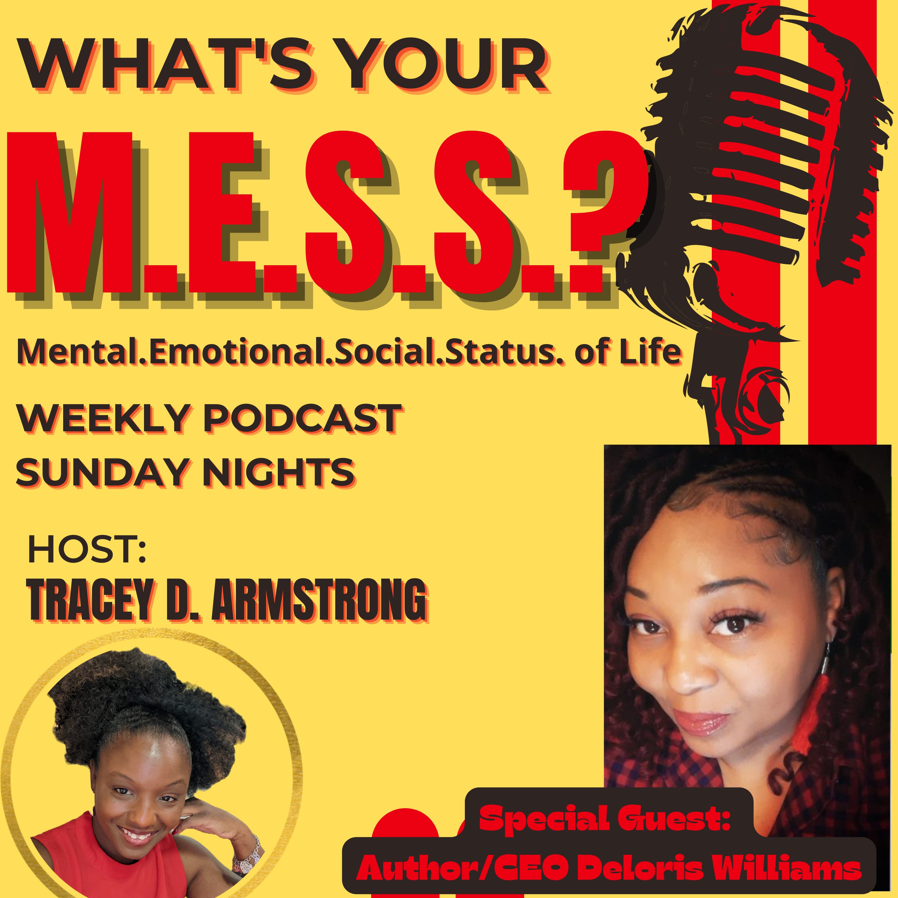 What's Your M.E.S.S.?w/Deloris Williams