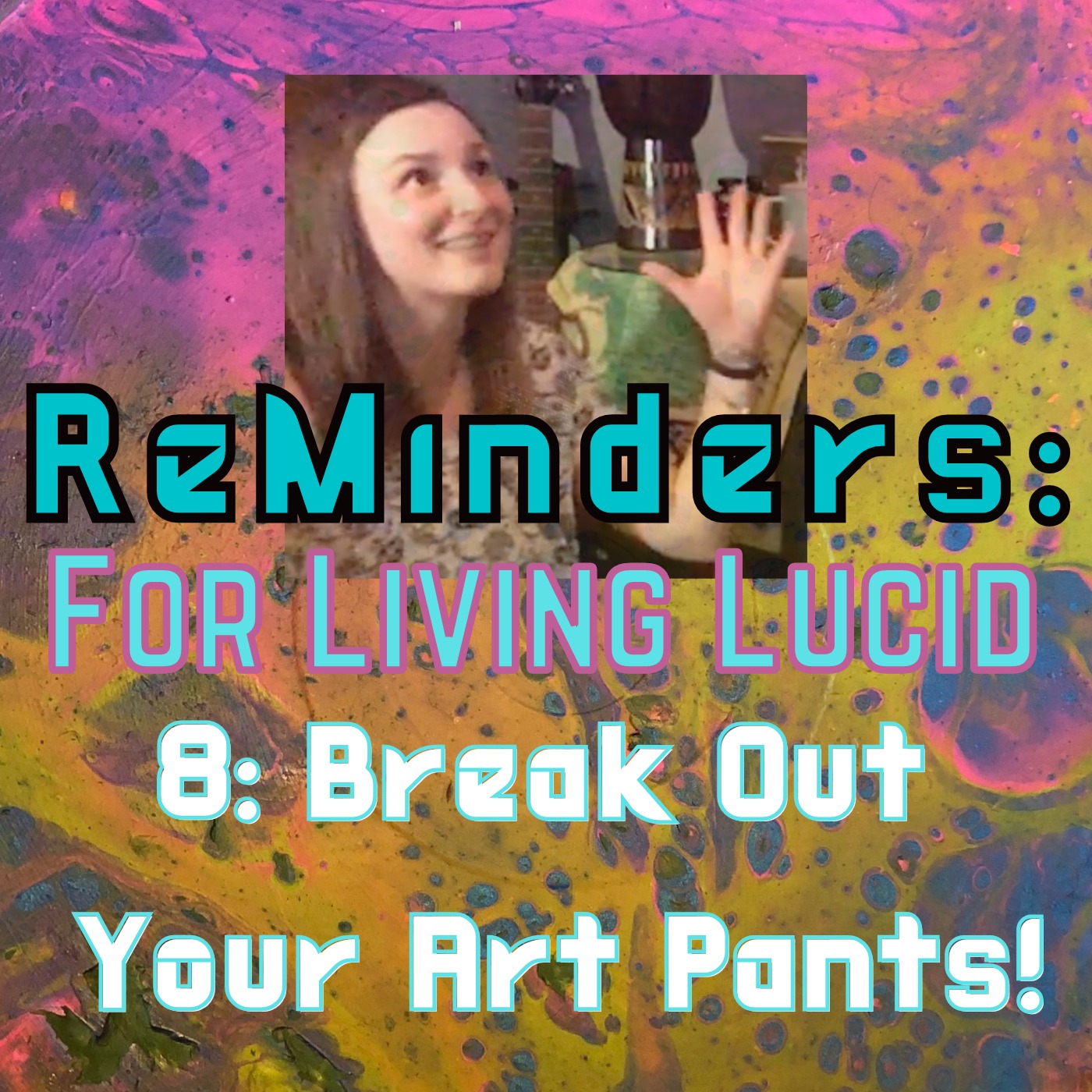 ReMinders: For Living Lucid