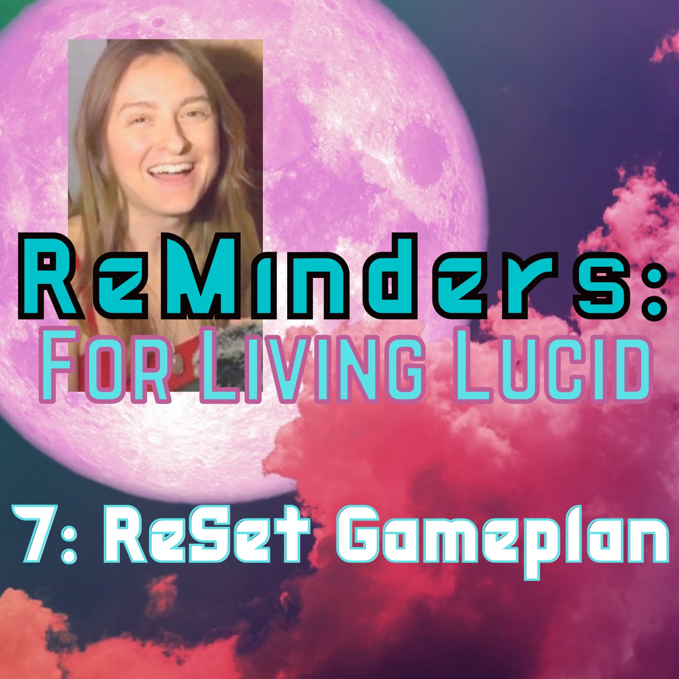 ReMinders: For Living Lucid