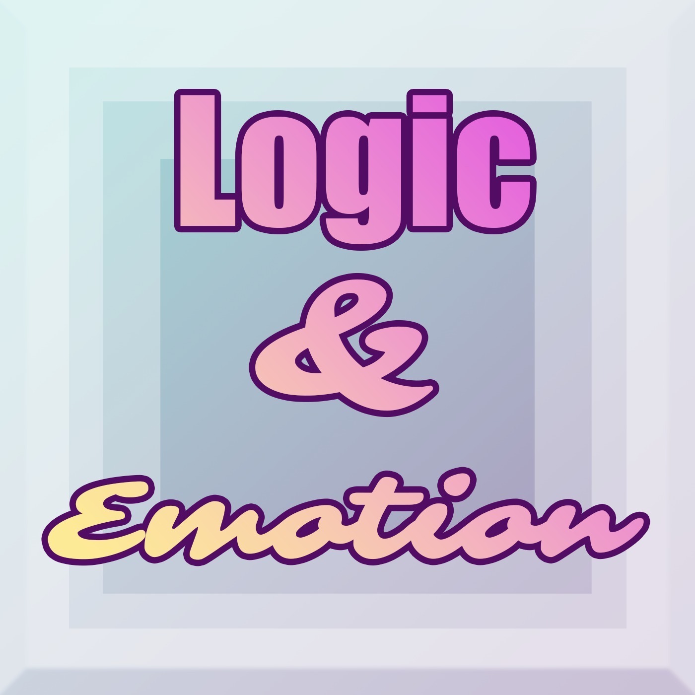 Logic & Emotion (w/ Special Guest Shawna Martin)
