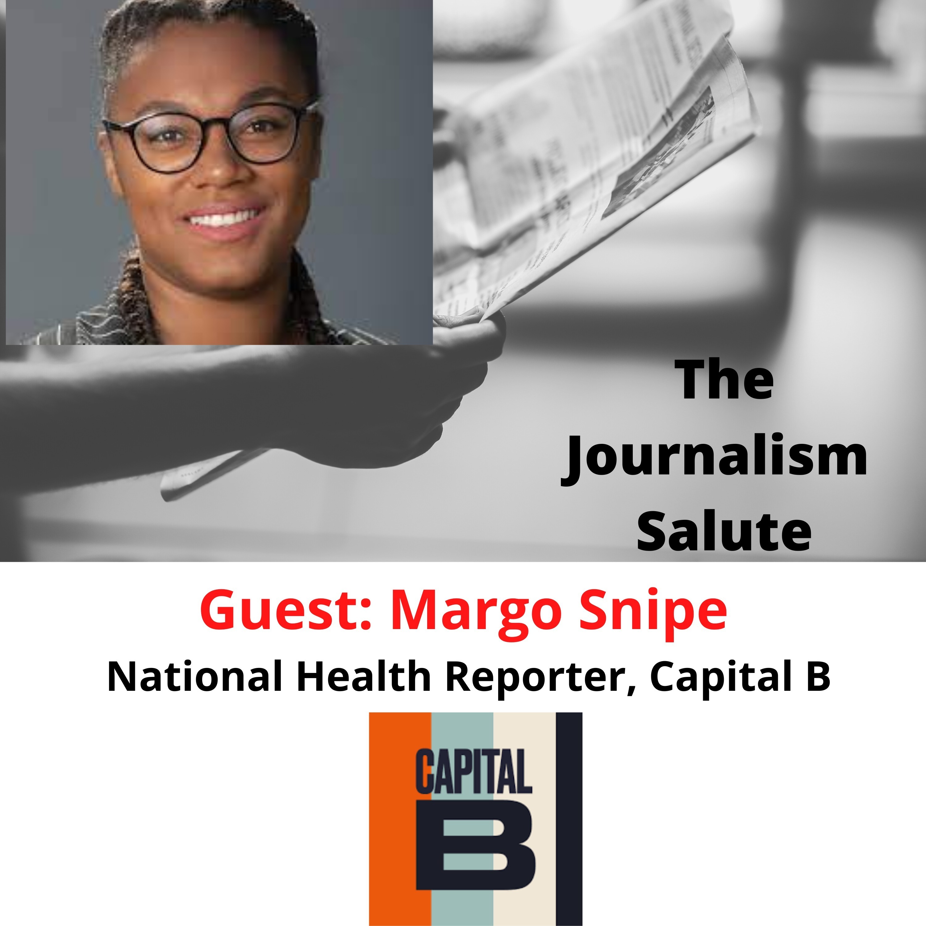 Margo Snipe, National Health Reporter, Capital B