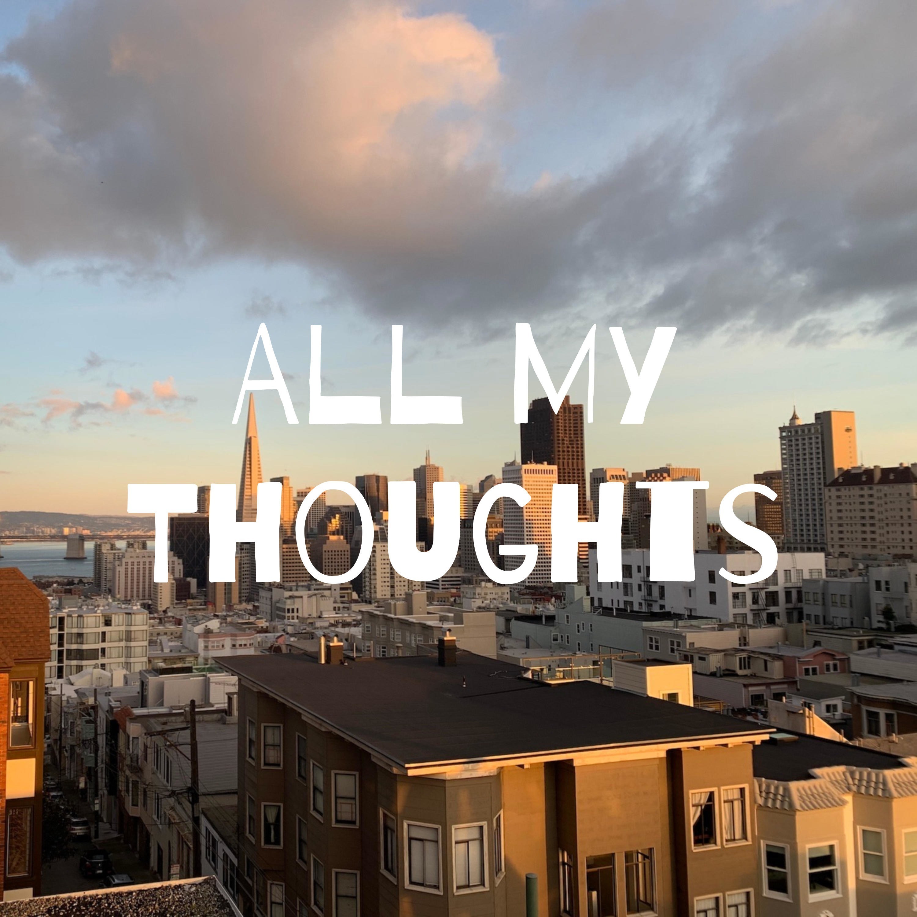 All My Thoughts podcast artwork