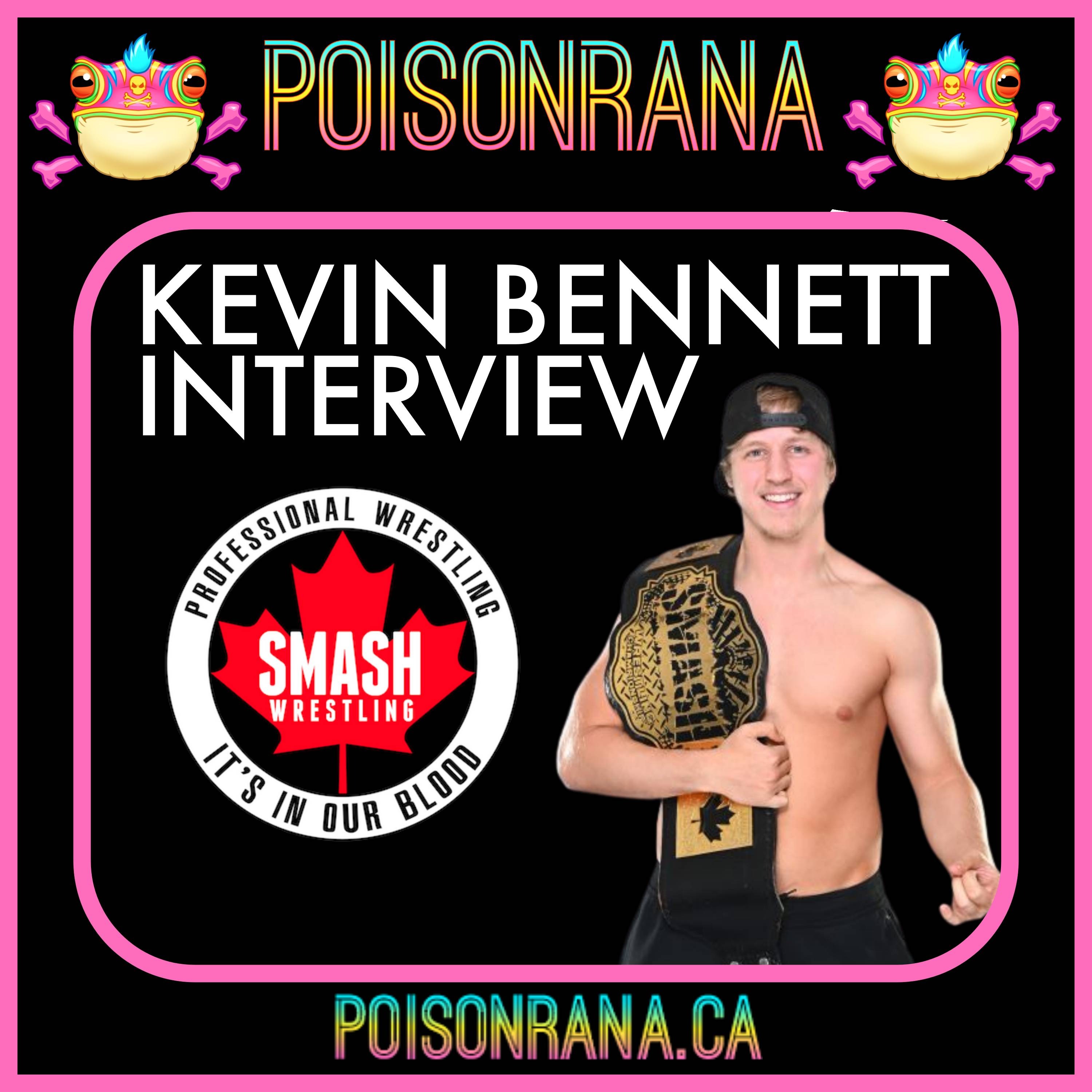POISONRANA INTERVIEW: Kevin Bennett