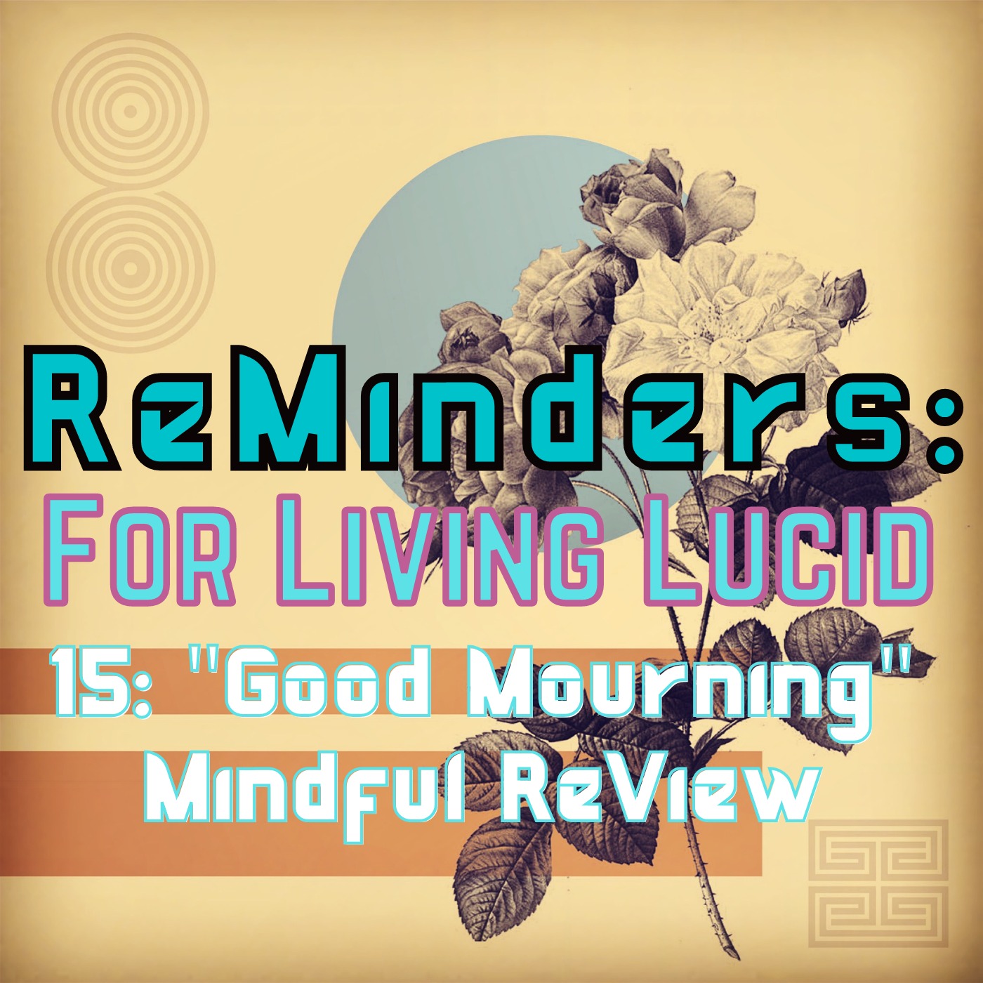 ReMinders: For Living Lucid