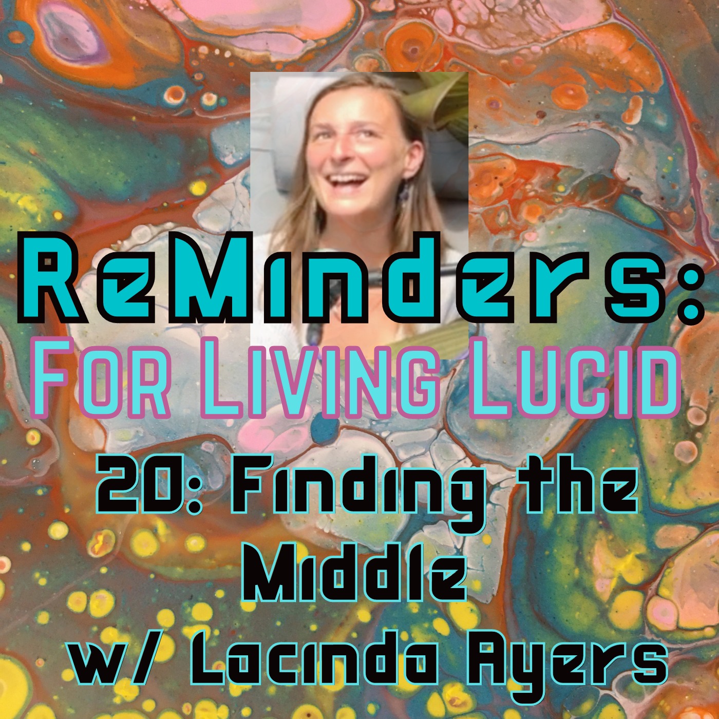 ReMinders: For Living Lucid