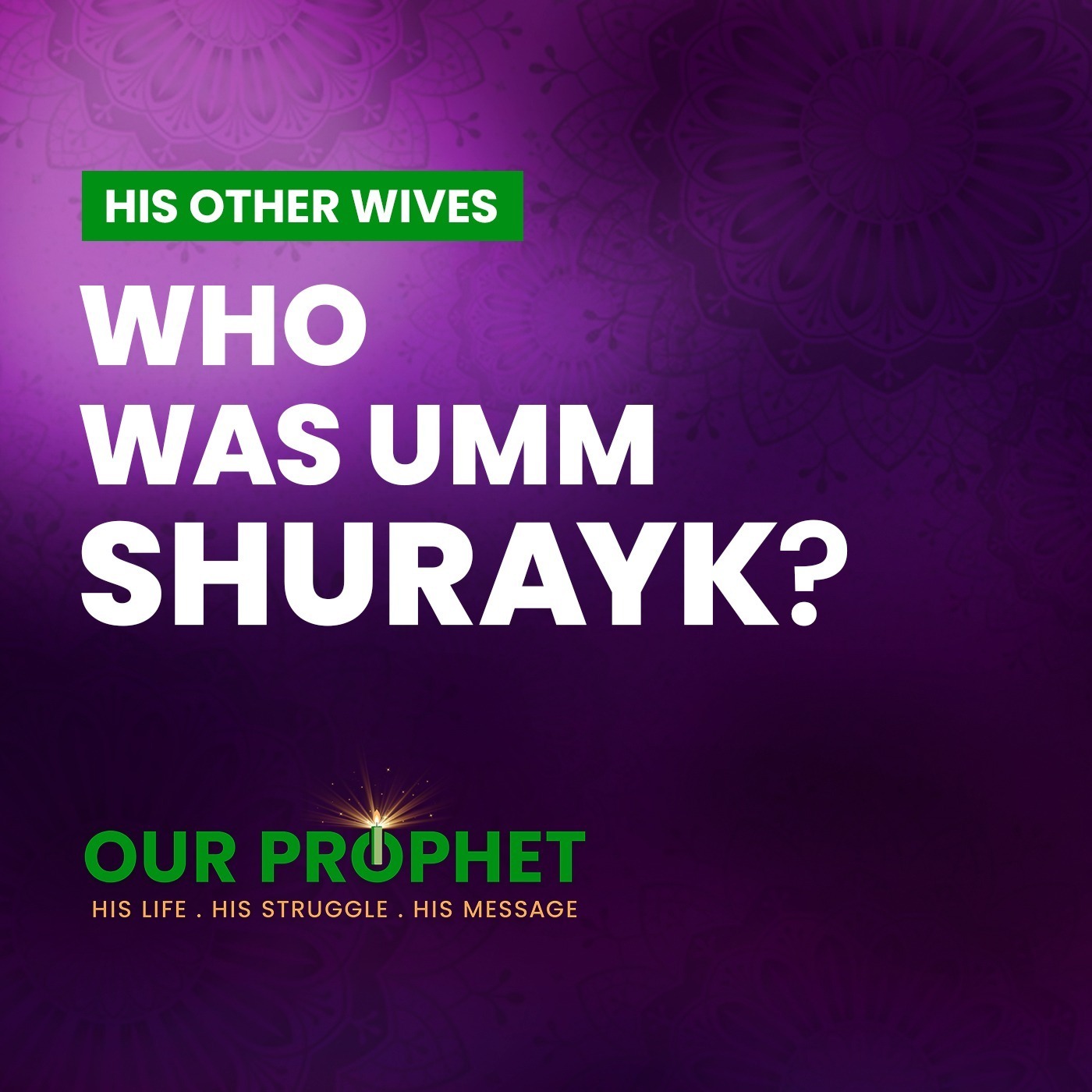 EP 196: Story of Umm Shurayk and How Allah Saved Her Through A Miracle | #OurProphet episode artwork
