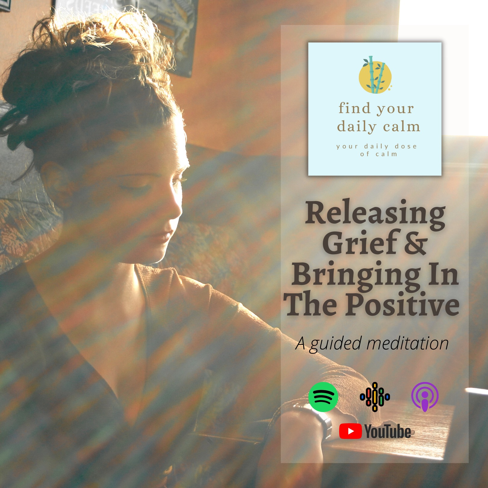 Releasing Grief & Bringing In The Positive