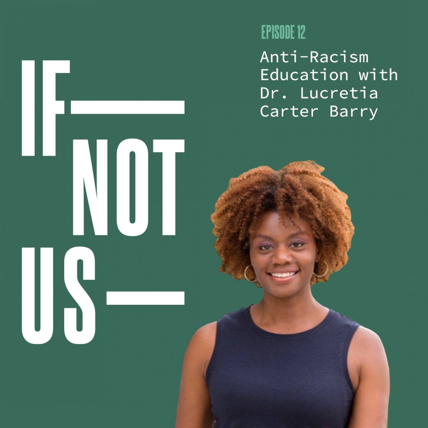 If Not Us