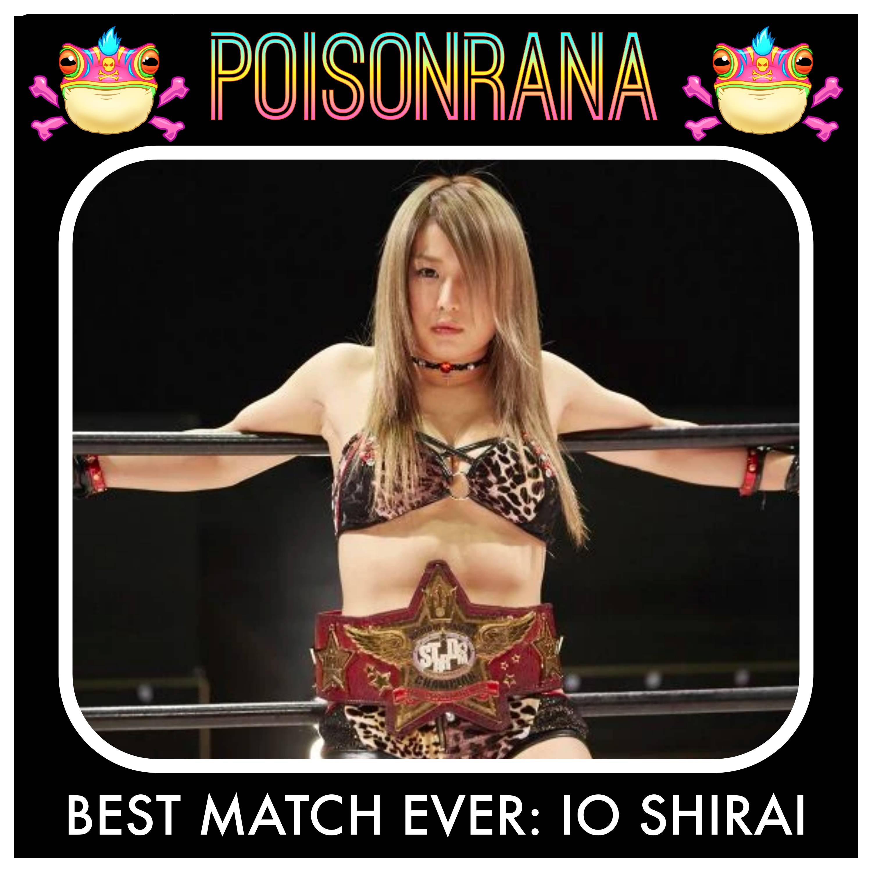 FLASHBACK FRIDAY: Best Match Ever: Io Shirai