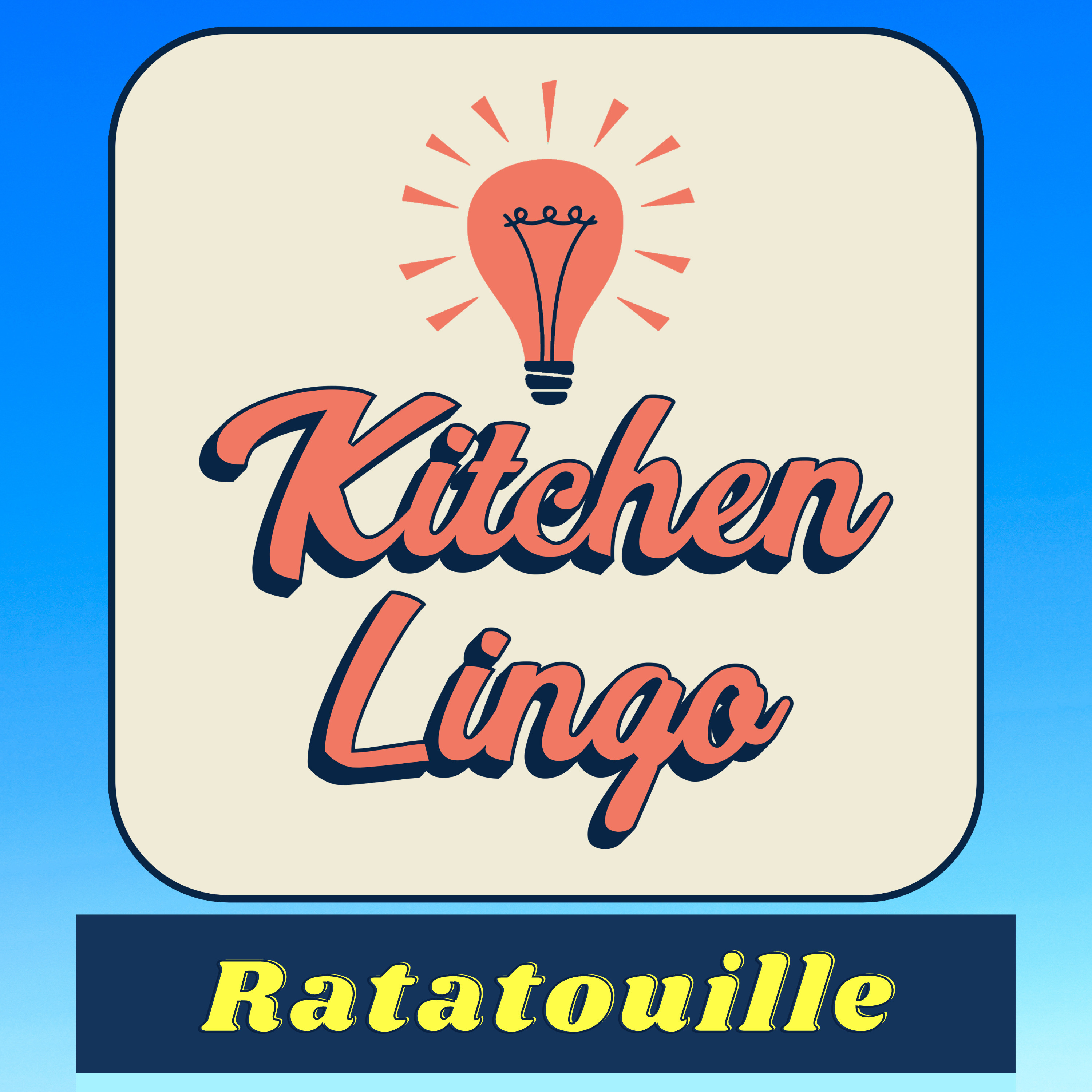 RATATOUILLE - Kitchen Lingo Culinary Vocab Learning Challenge episode artwork