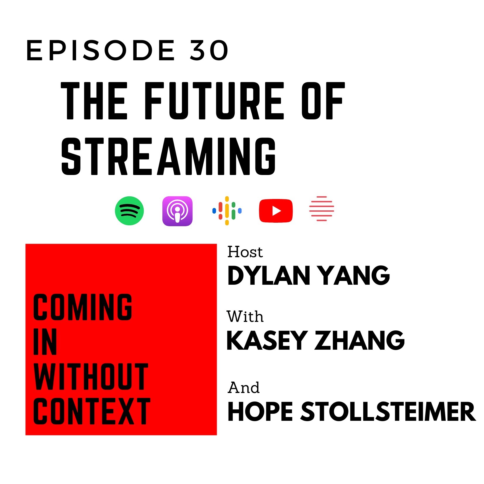 EP 30: The Future of Streaming