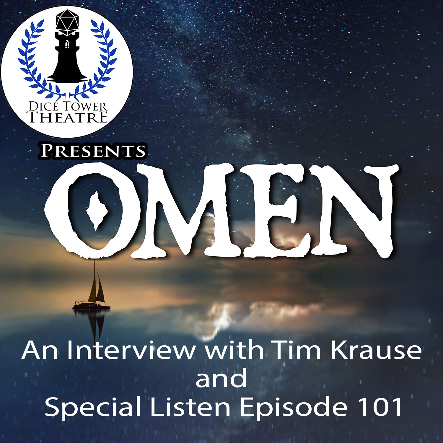 SPECIAL EPISODE – Dice Tower Theatre presents: OMEN Podcast