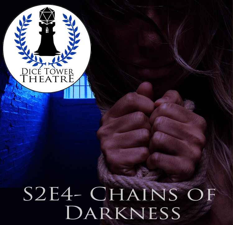 S2E4 - Chains of Darkness