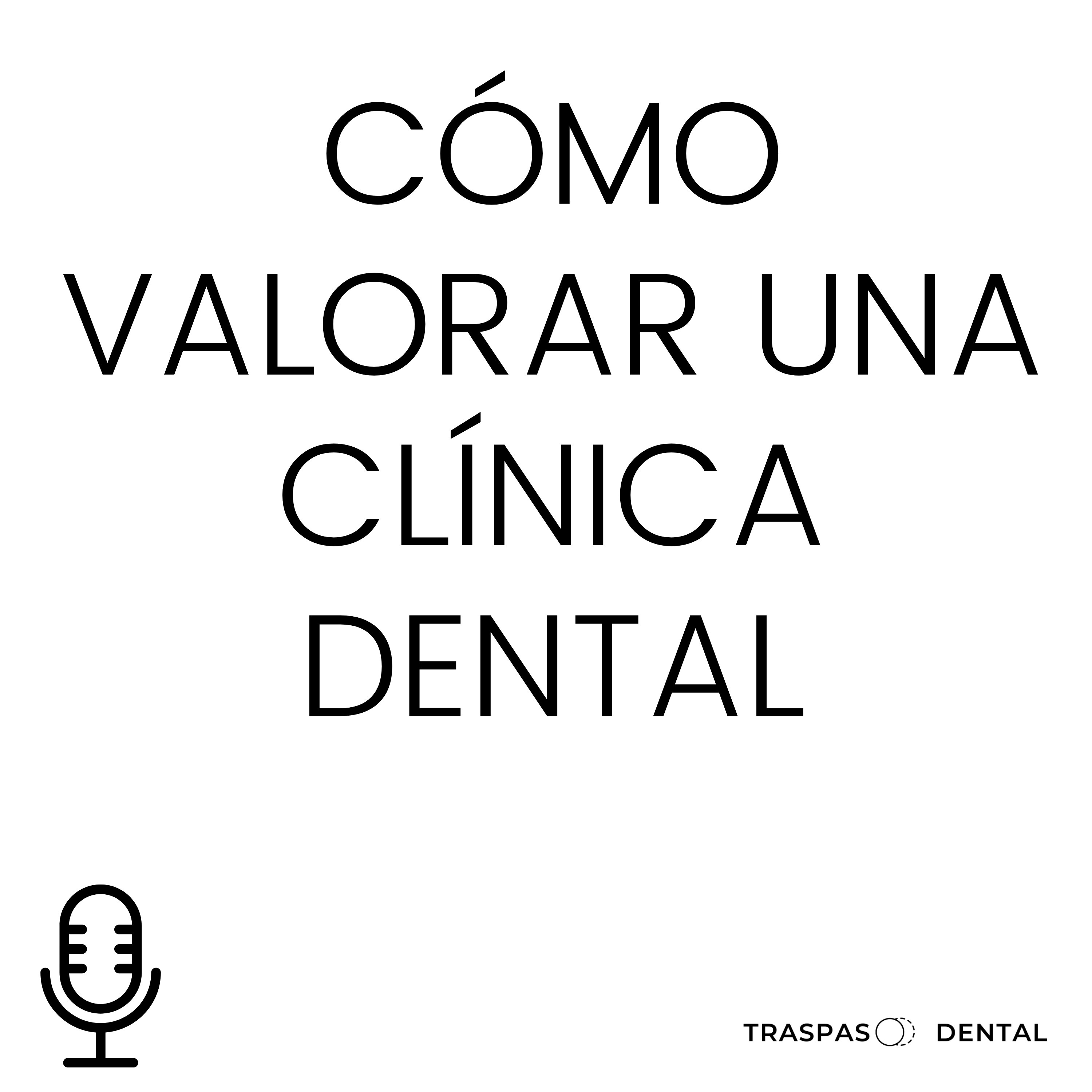 Traspaso Dental: todo lo que los dentistas deben saber para mejorar la gestión de sus clínicas dentales