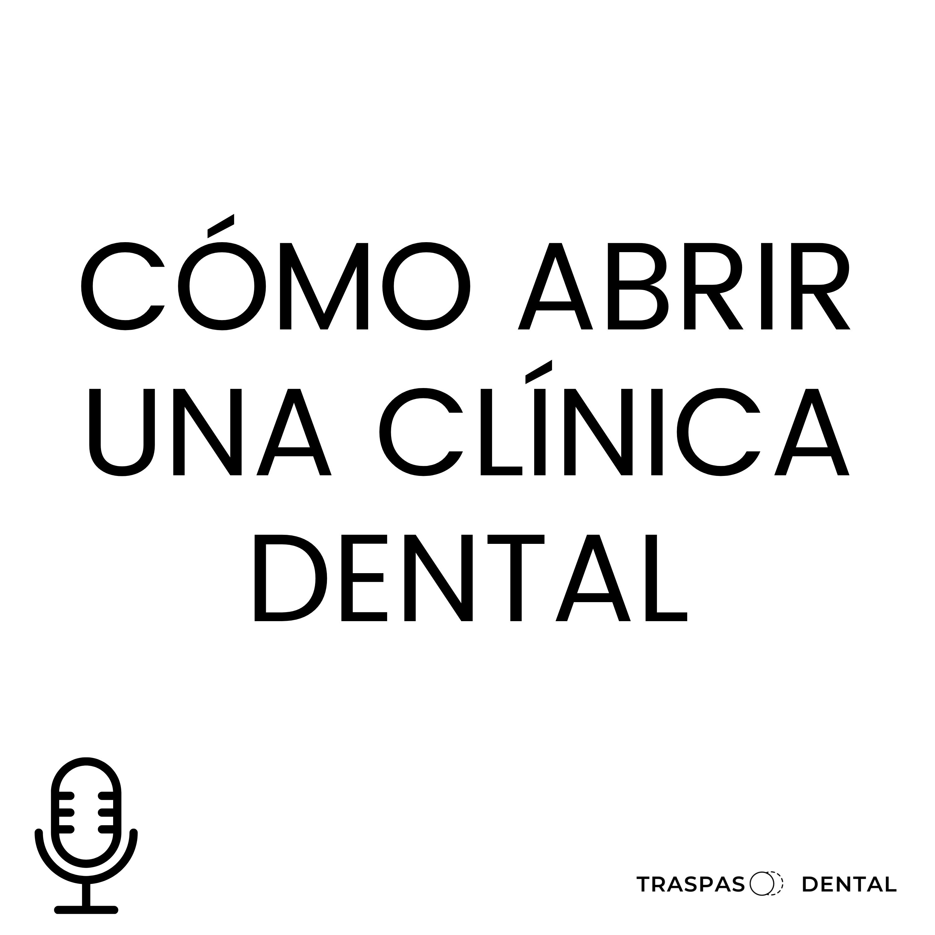 Traspaso Dental: todo lo que los dentistas deben saber para mejorar la gestión de sus clínicas dentales